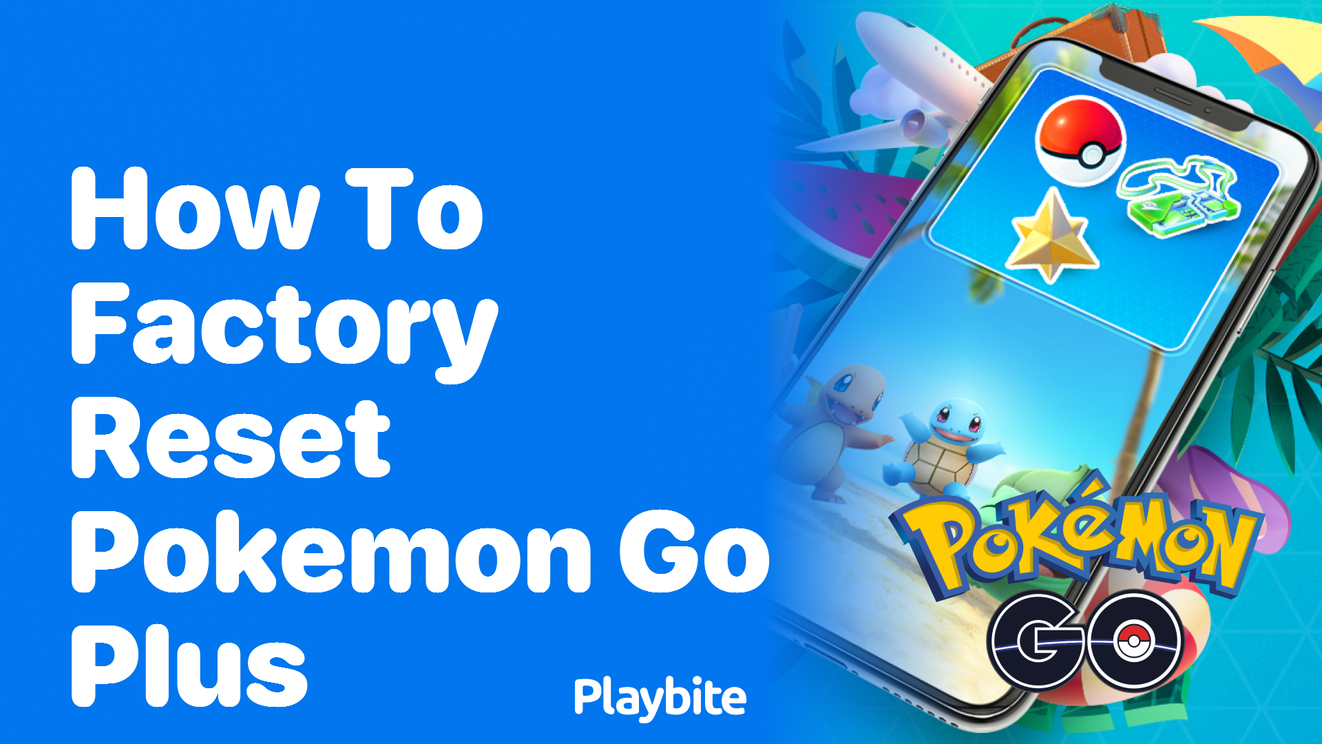 How to Factory Reset Your Pokemon GO Plus