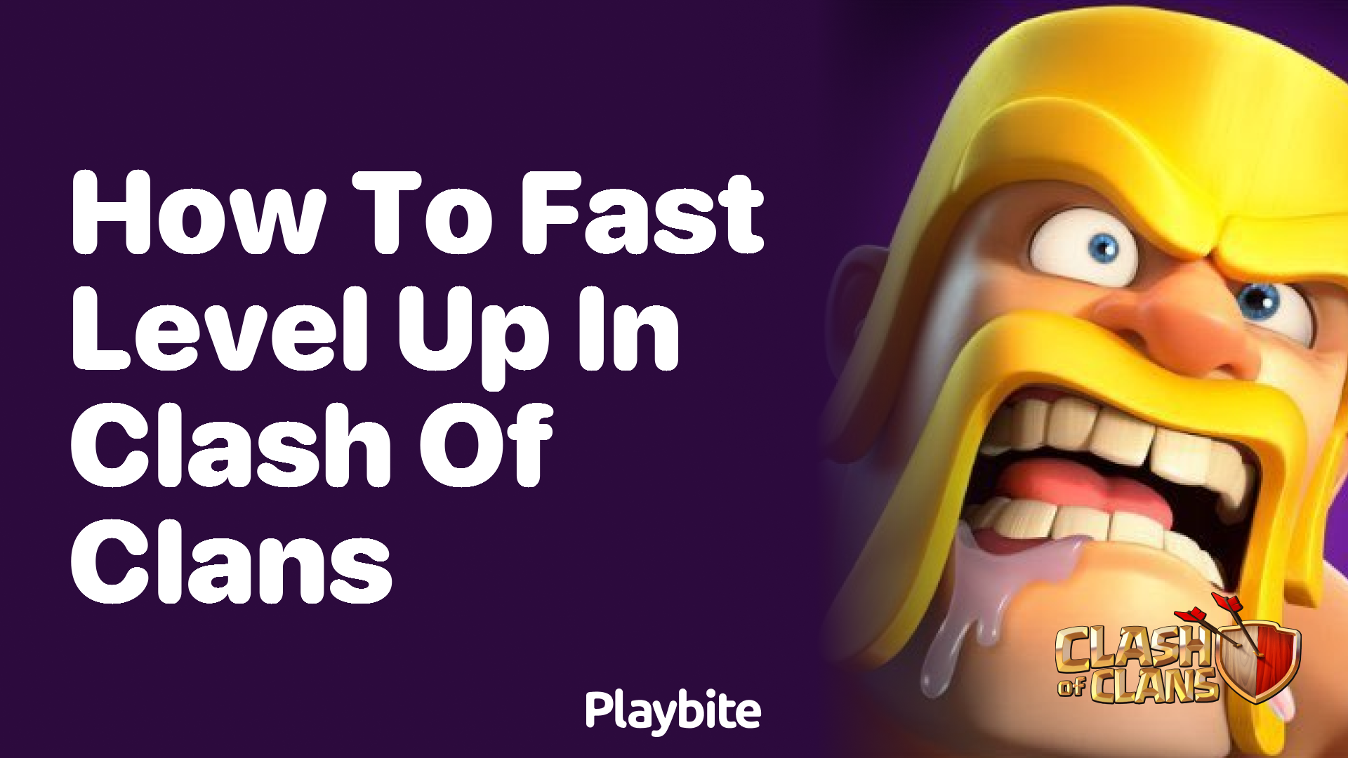 How to Fast Level Up in Clash of Clans