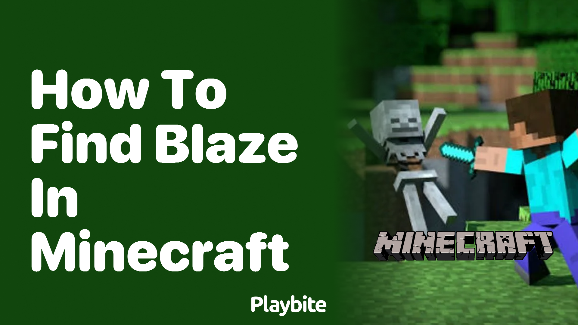 How to Find Blaze in Minecraft