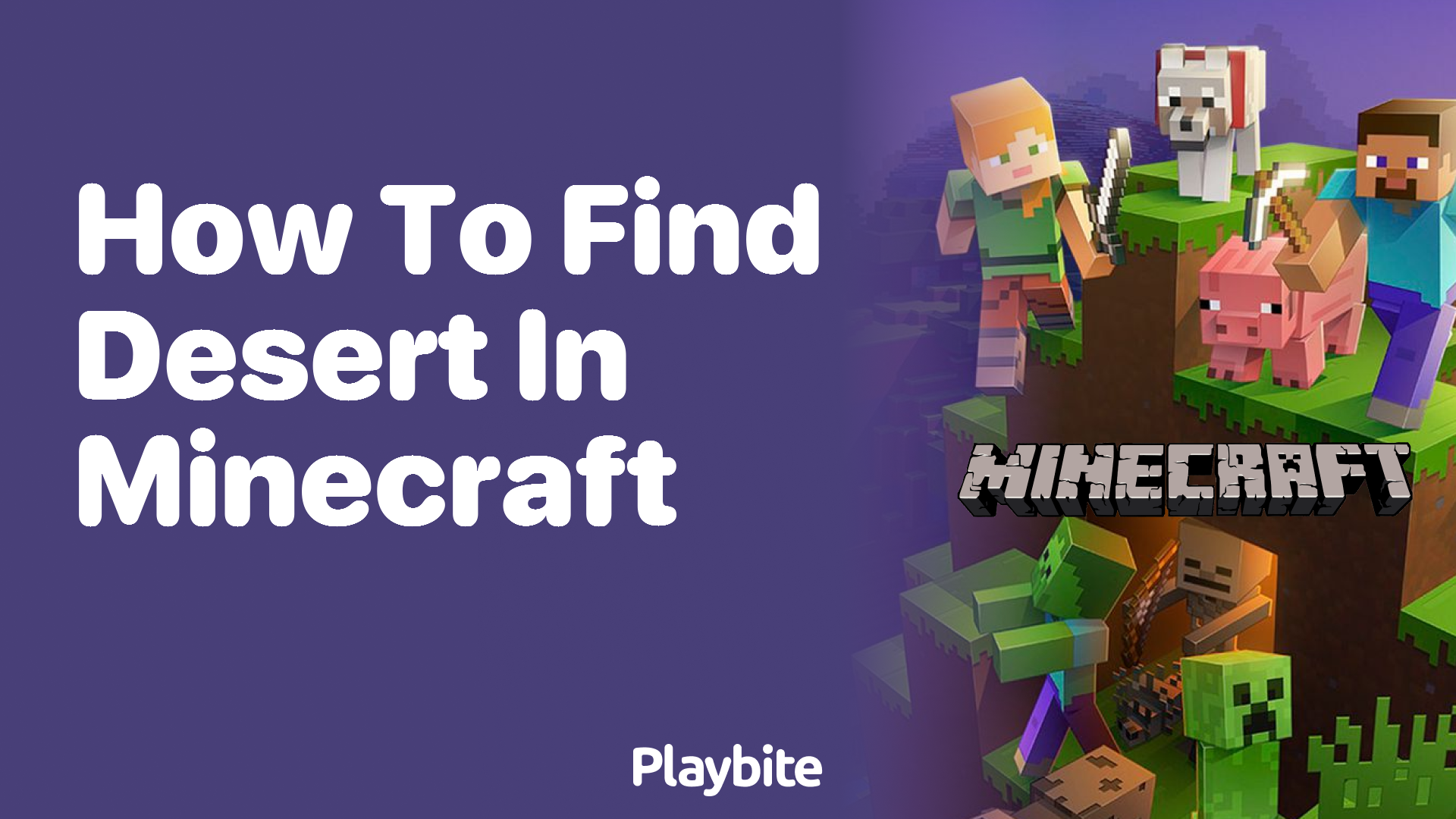 How to Find a Desert in Minecraft