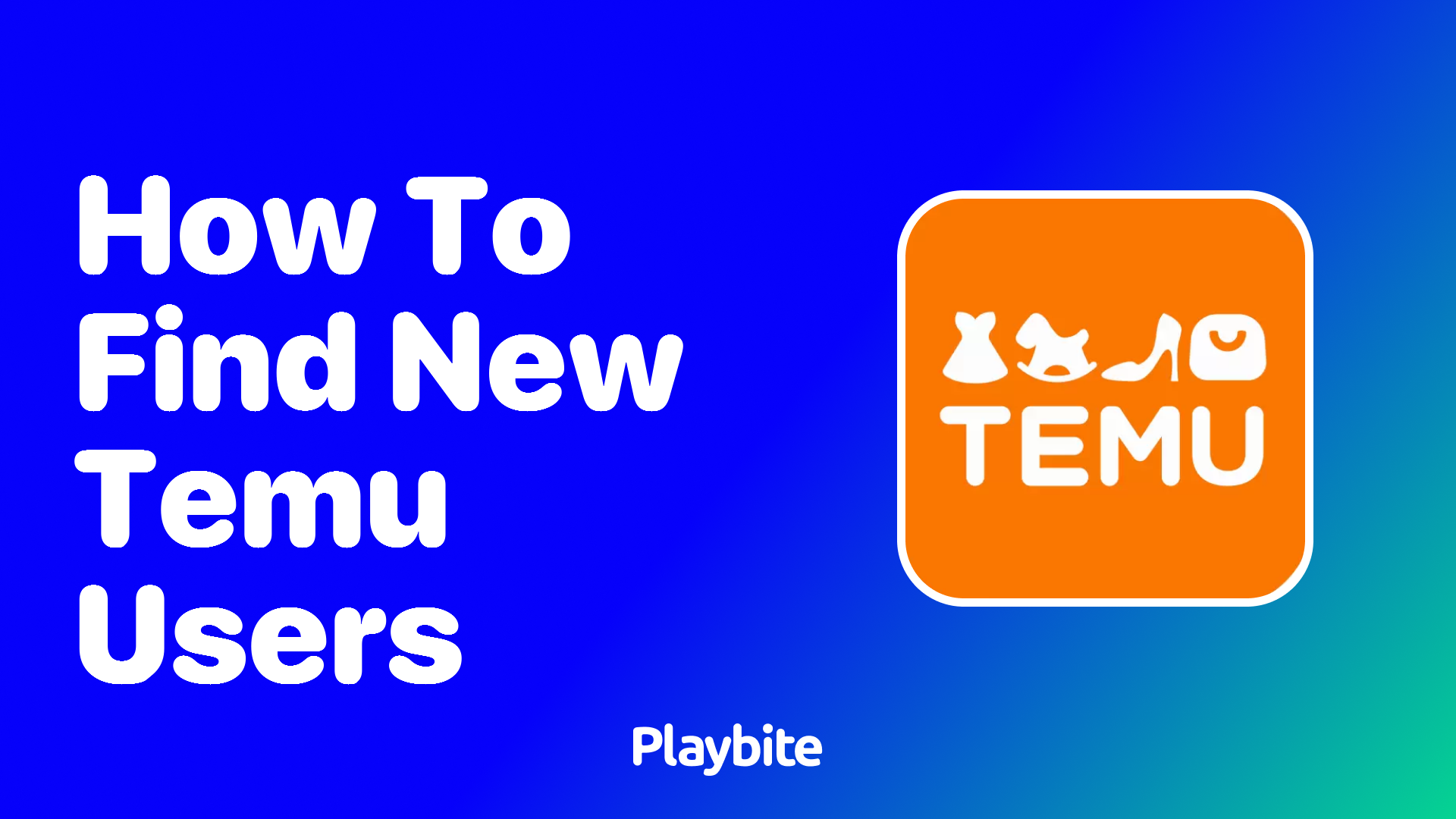How to Find New Temu Users: A Guide for the Curious Shopper