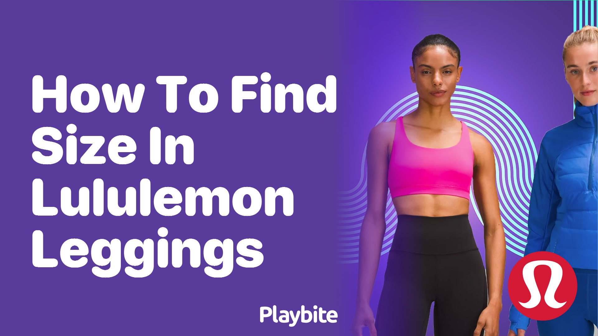 How to Know Your Lululemon Legging Size - Playbite
