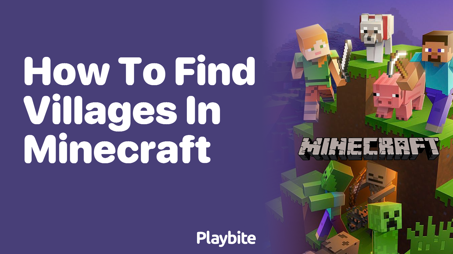 How to Find Villages in Minecraft: A Beginner’s Guide