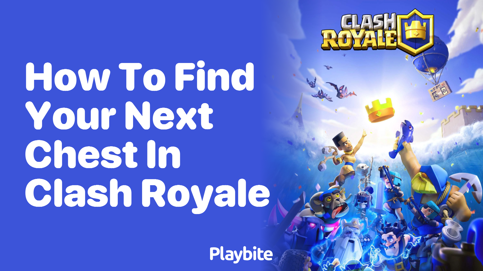 How to Find Your Next Chest in Clash Royale Playbite