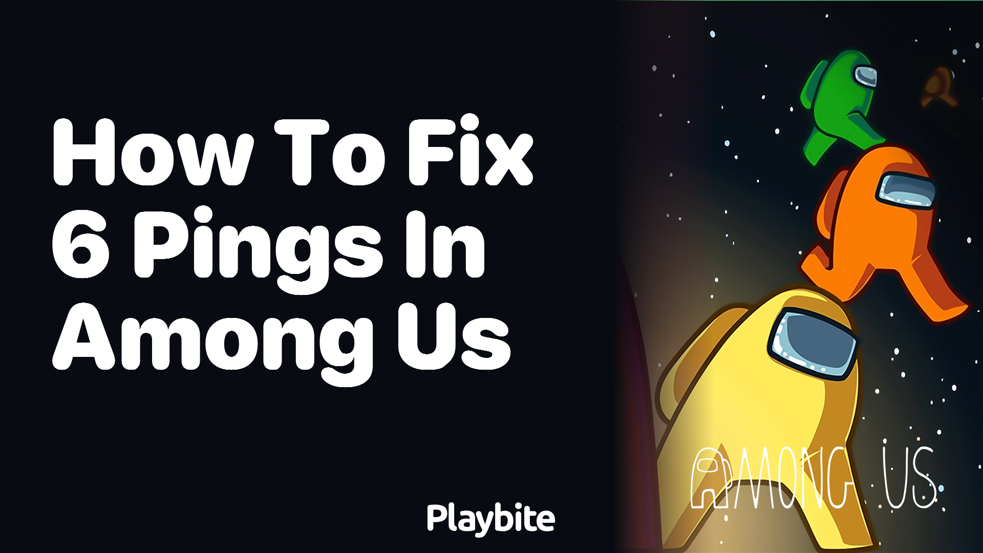 How to Fix 6 Pings Issue in Among Us