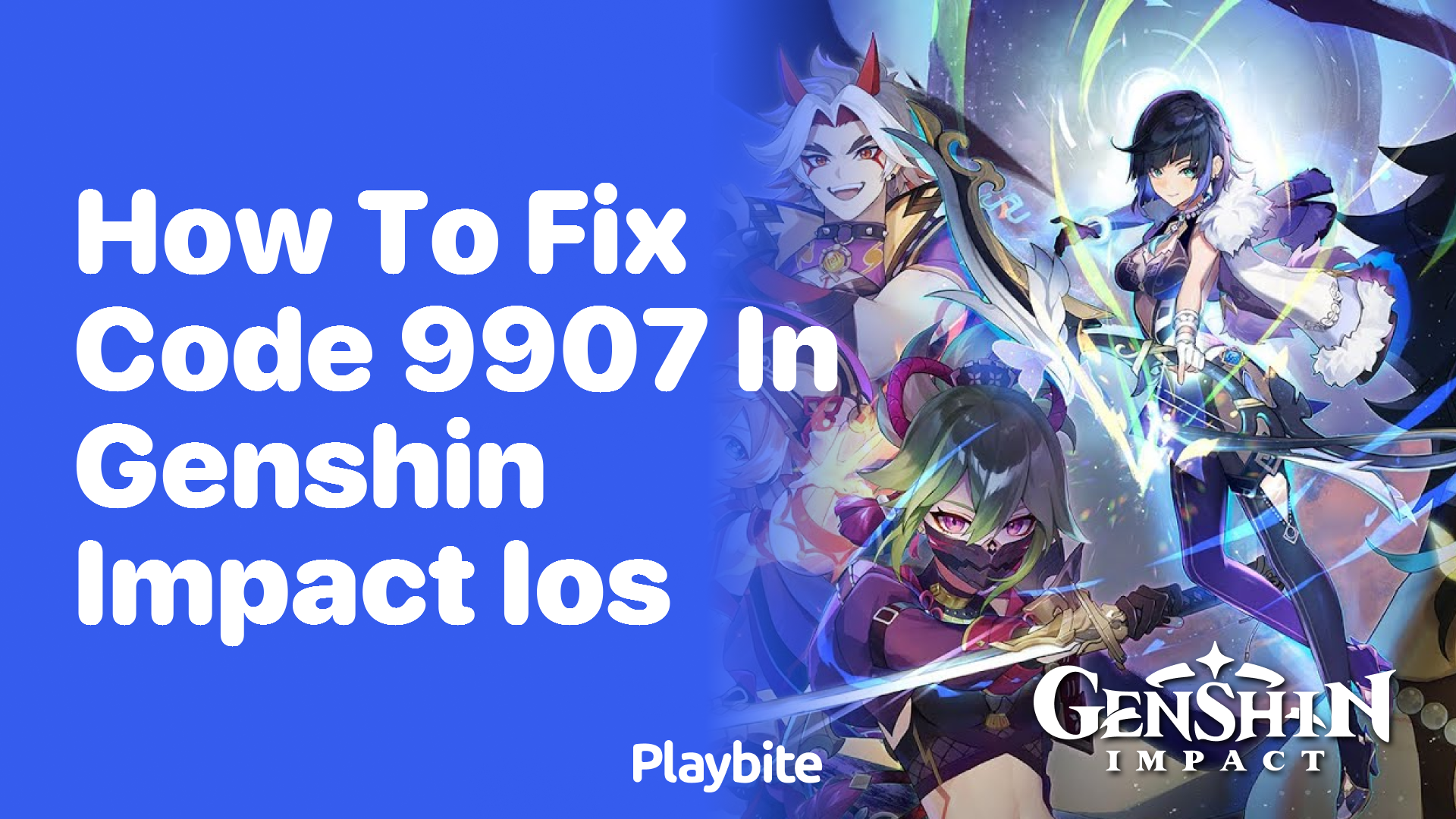 How to Fix Code 9907 in Genshin Impact on iOS
