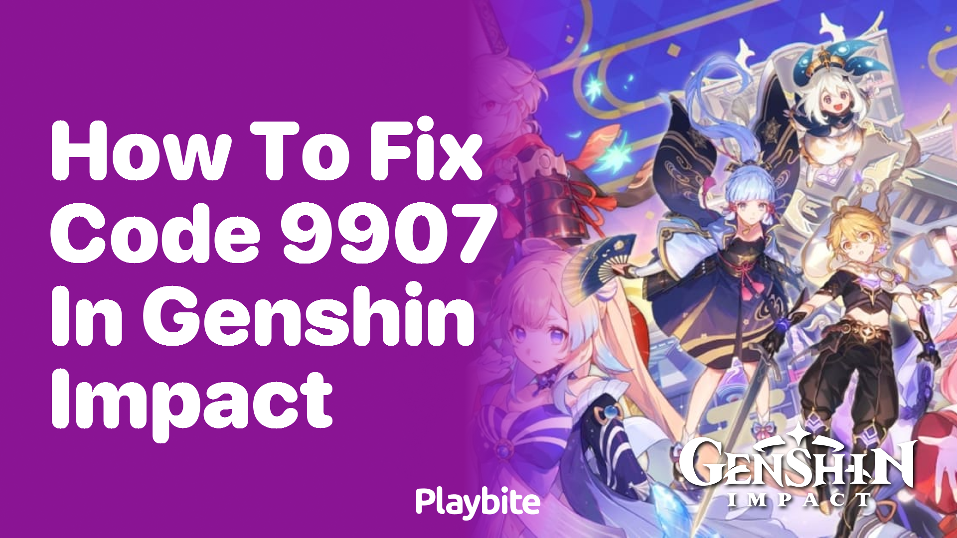 How to Fix Code 9907 in Genshin Impact