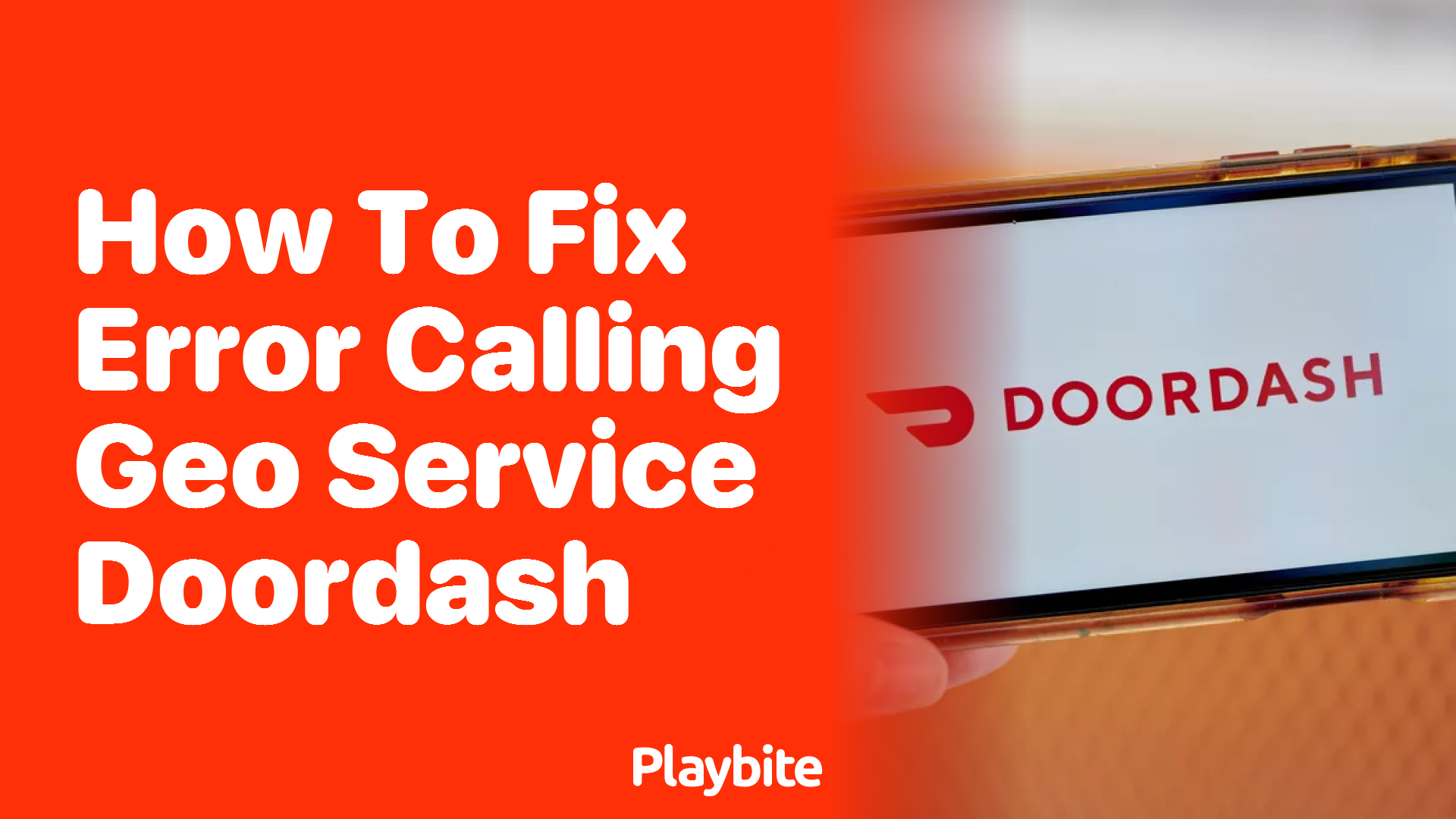 How to Fix the ‘Error Calling Geo Service’ on DoorDash