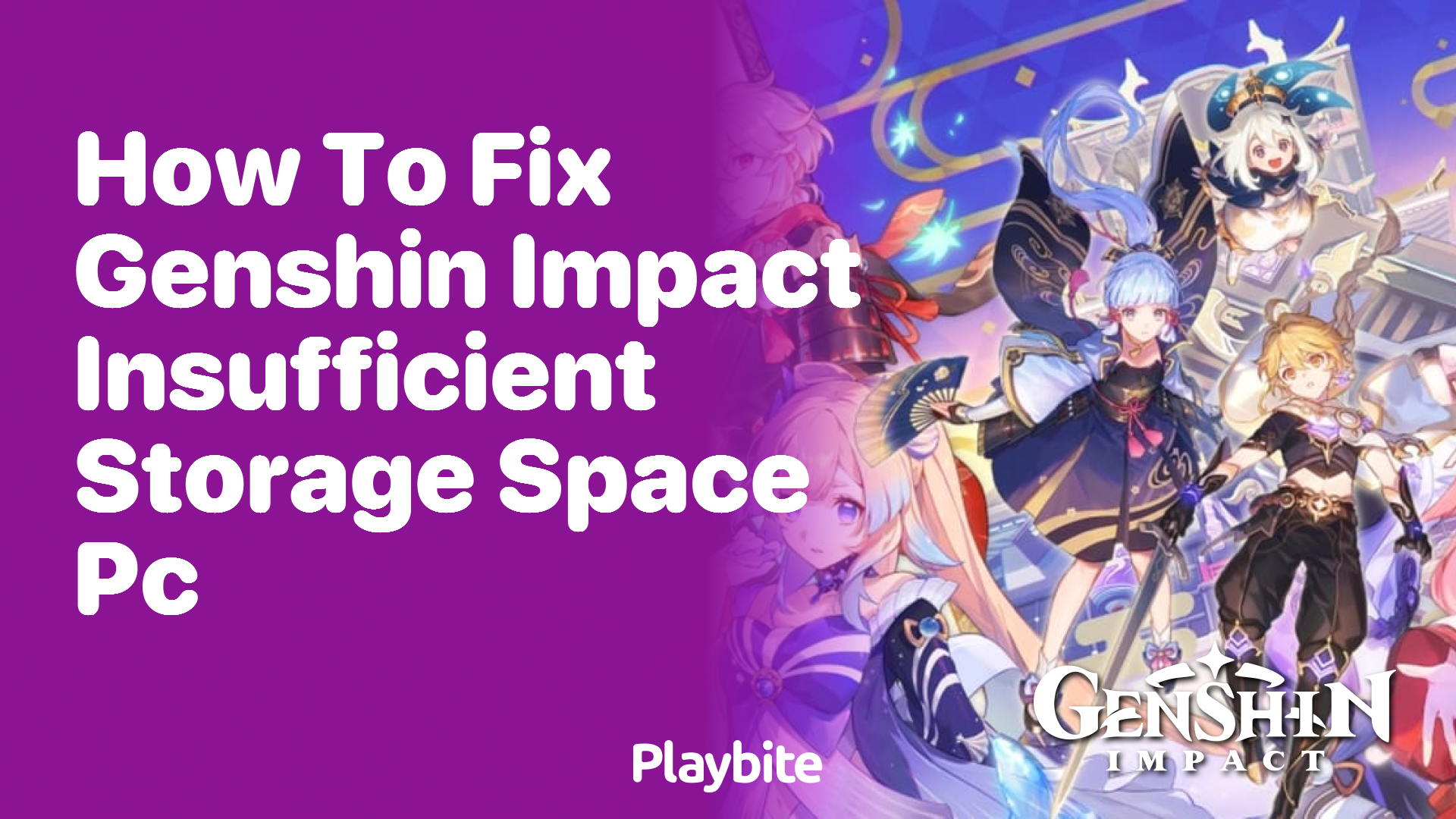 How to Fix Insufficient Storage Space for Genshin Impact on PC