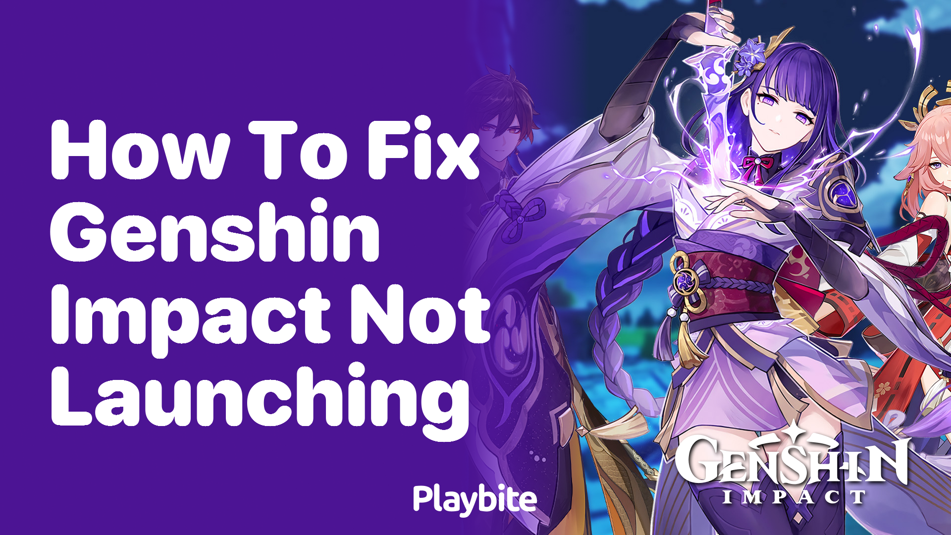 How to Fix Genshin Impact Not Launching