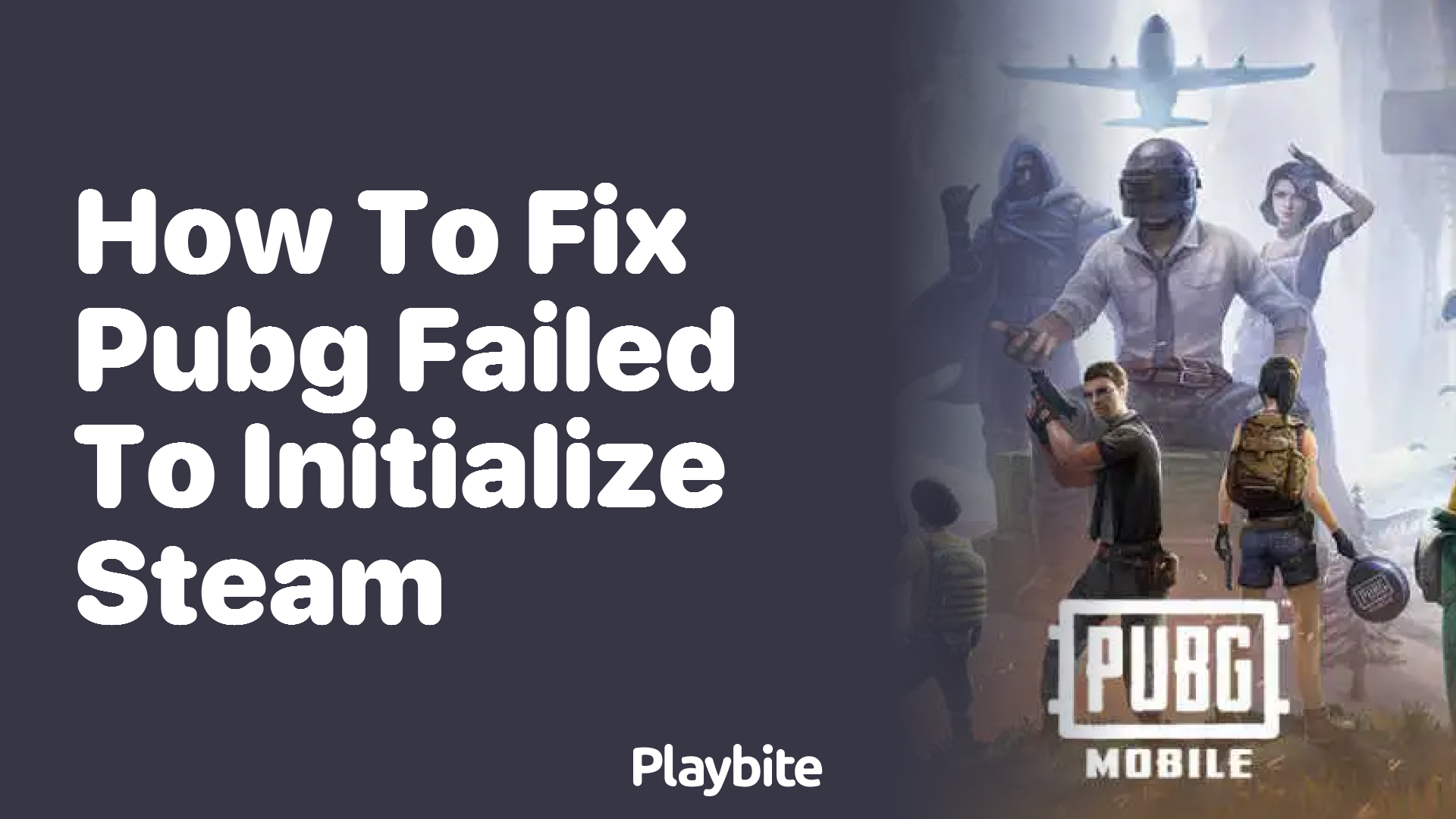 How to Fix PUBG Failed to Initialize Steam Error