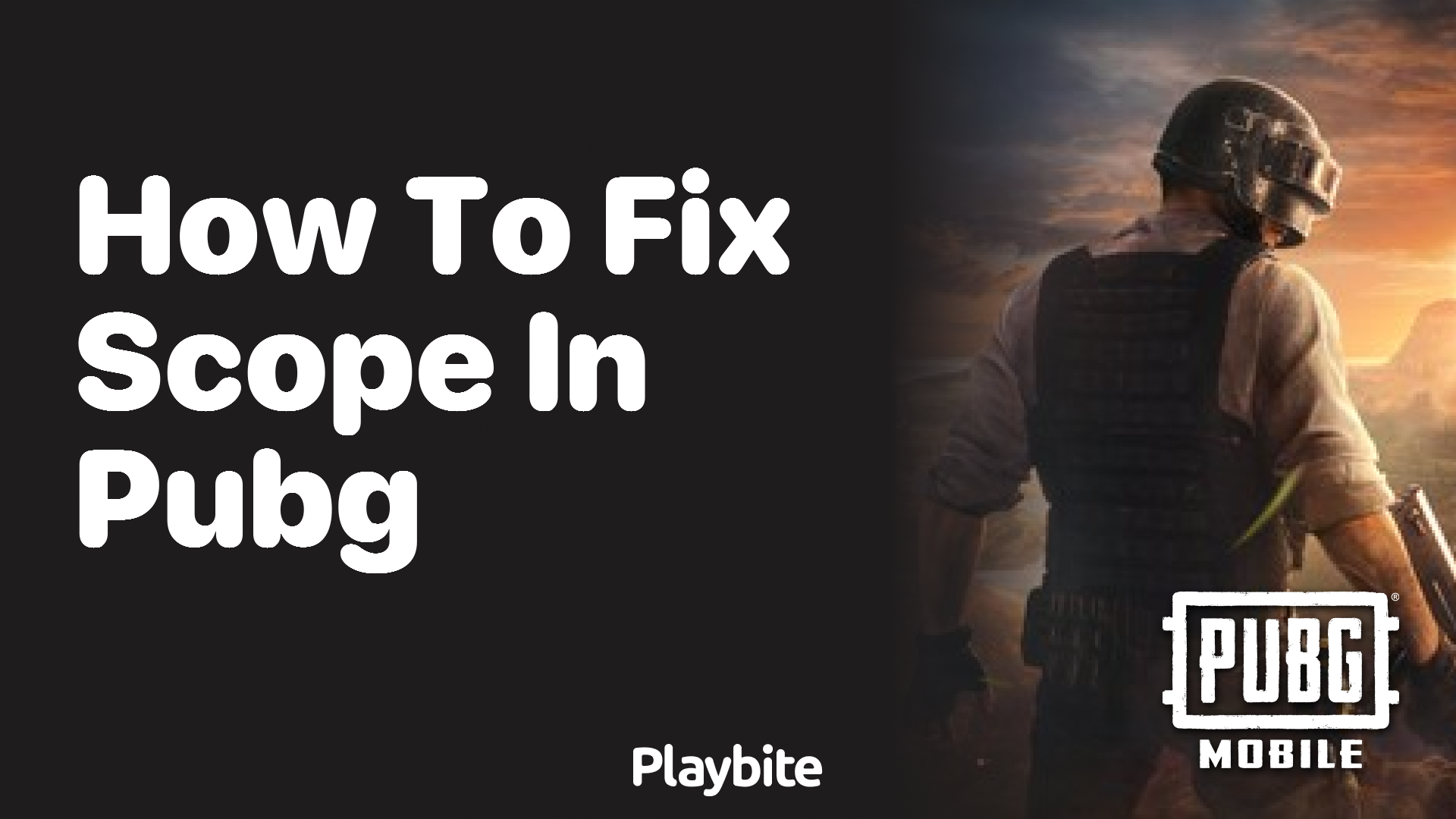 How to Fix Scope in PUBG Mobile: Your Quick Guide