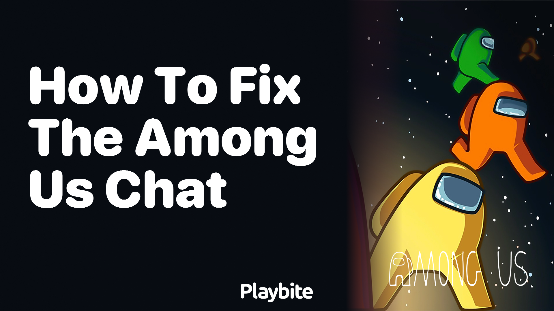 How to Fix the Chat in Among Us: Tips and Tricks