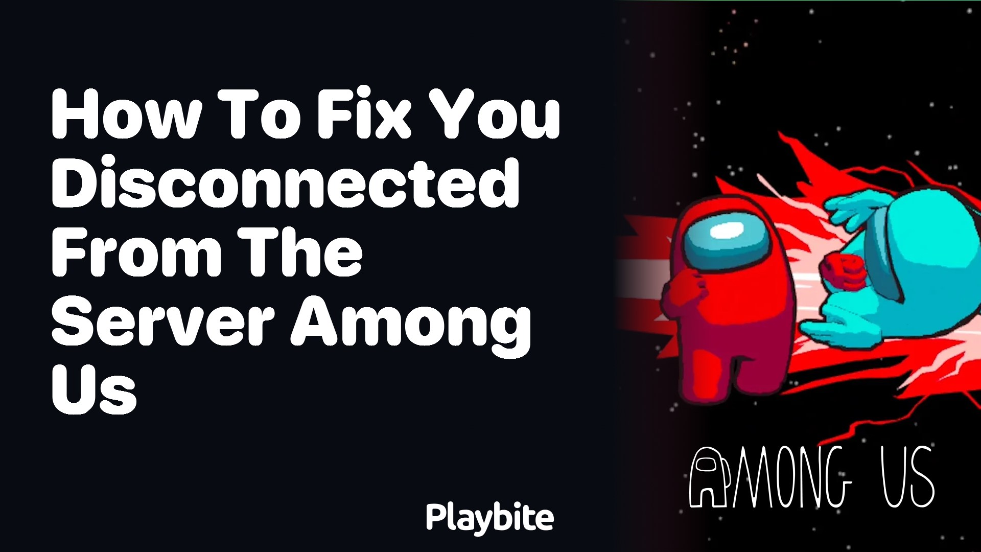 How to Fix &#8216;You Disconnected From the Server&#8217; in Among Us