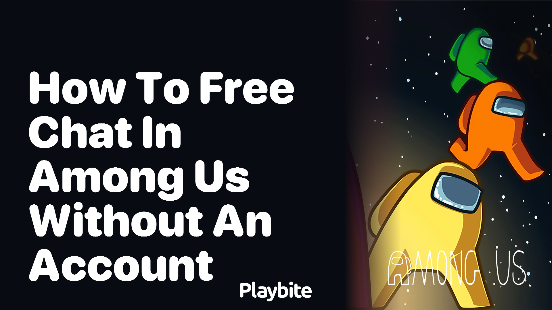 How to Free Chat in Among Us Without an Account