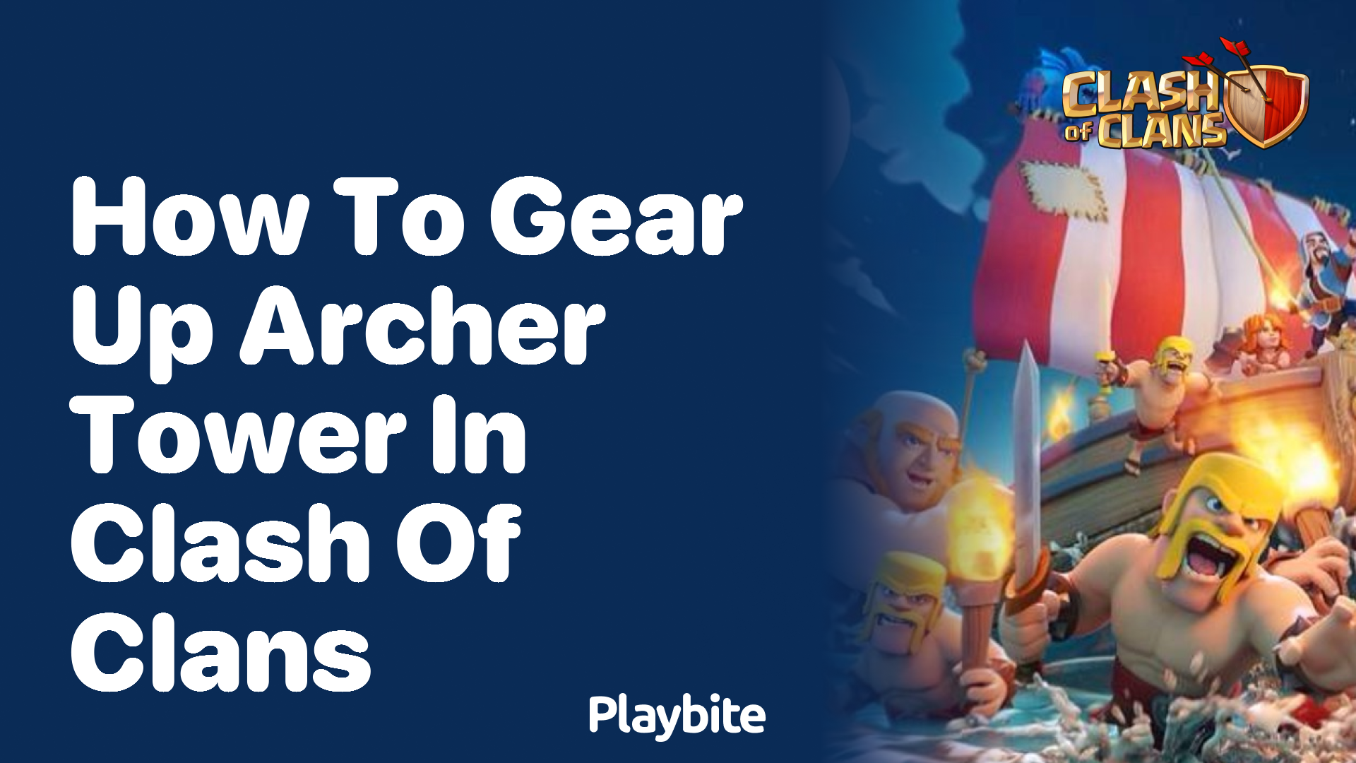 How to Gear Up Your Archer Tower in Clash of Clans