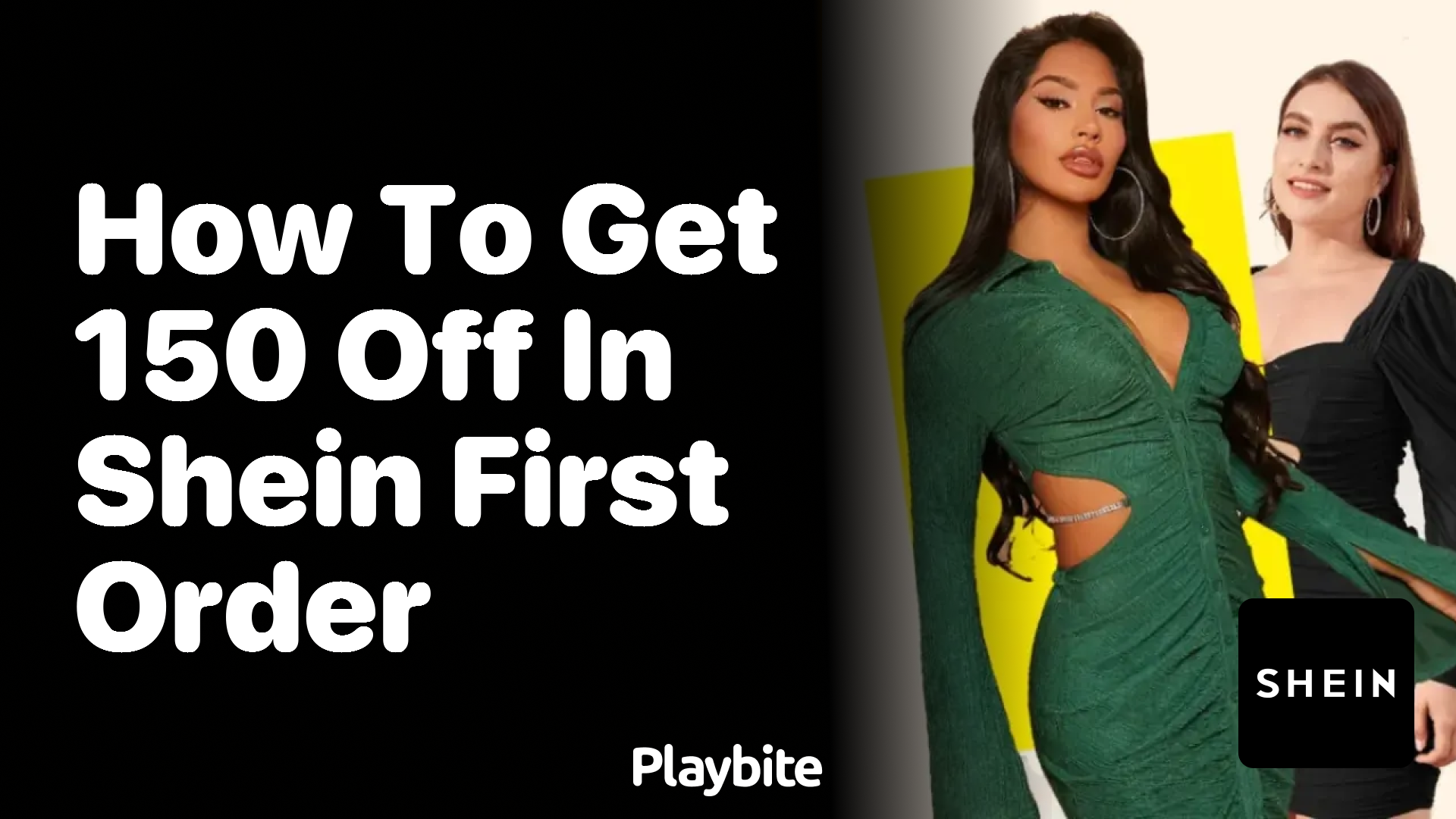 How to Get $150 Off on Your First SHEIN Order?