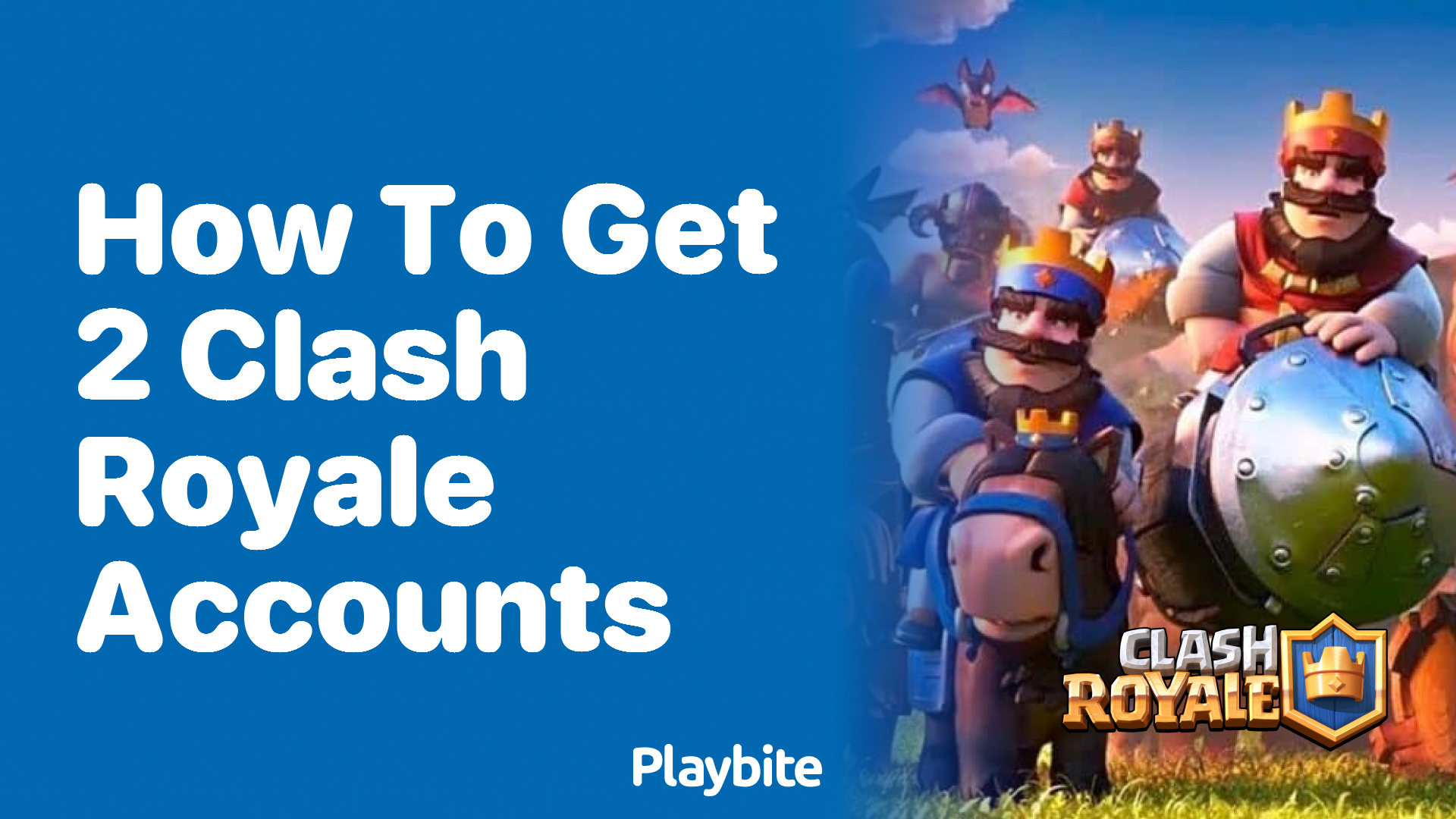 How to Get 2 Clash Royale Accounts on Your Device