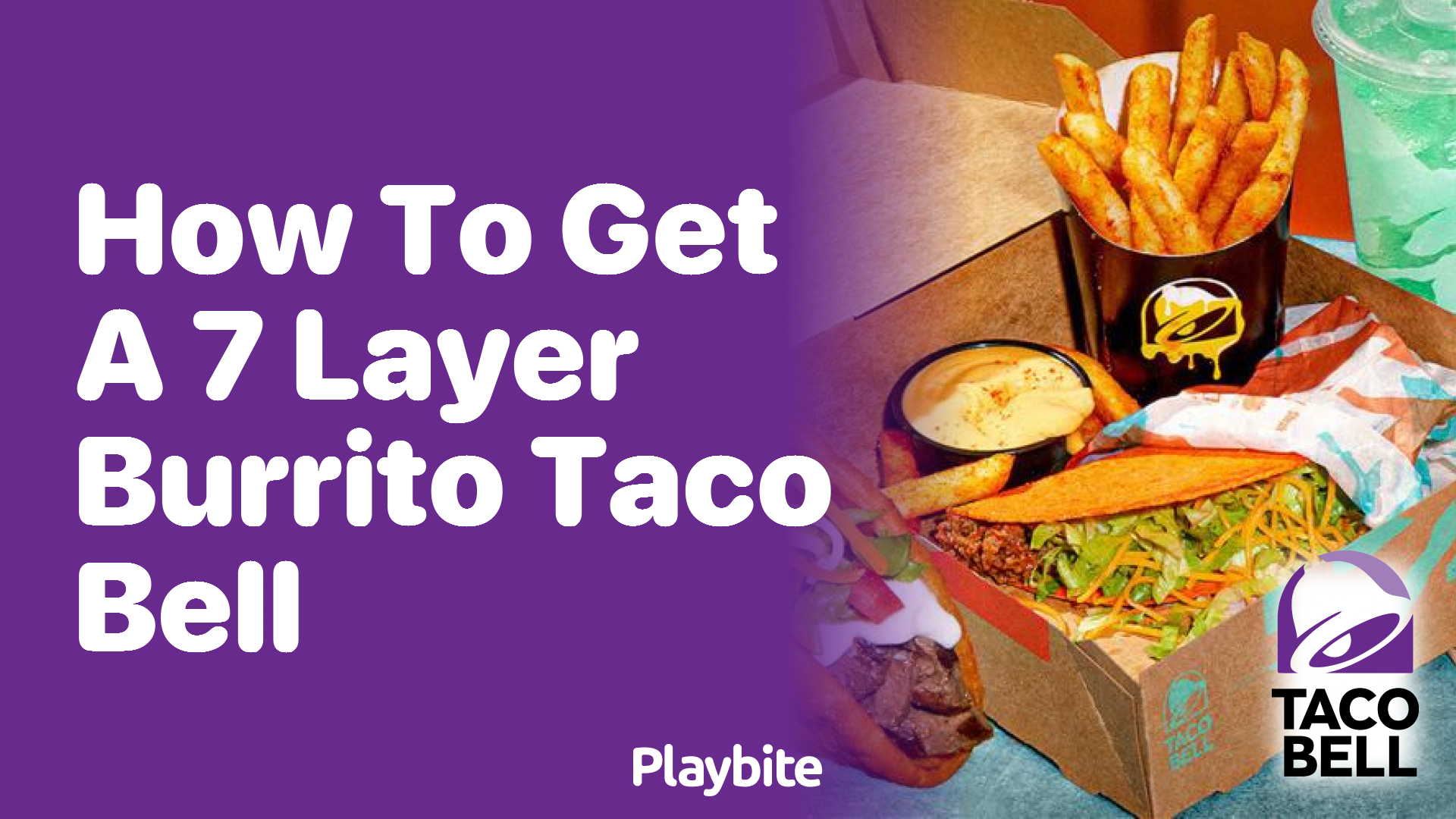 How to Get a 7-Layer Burrito at Taco Bell