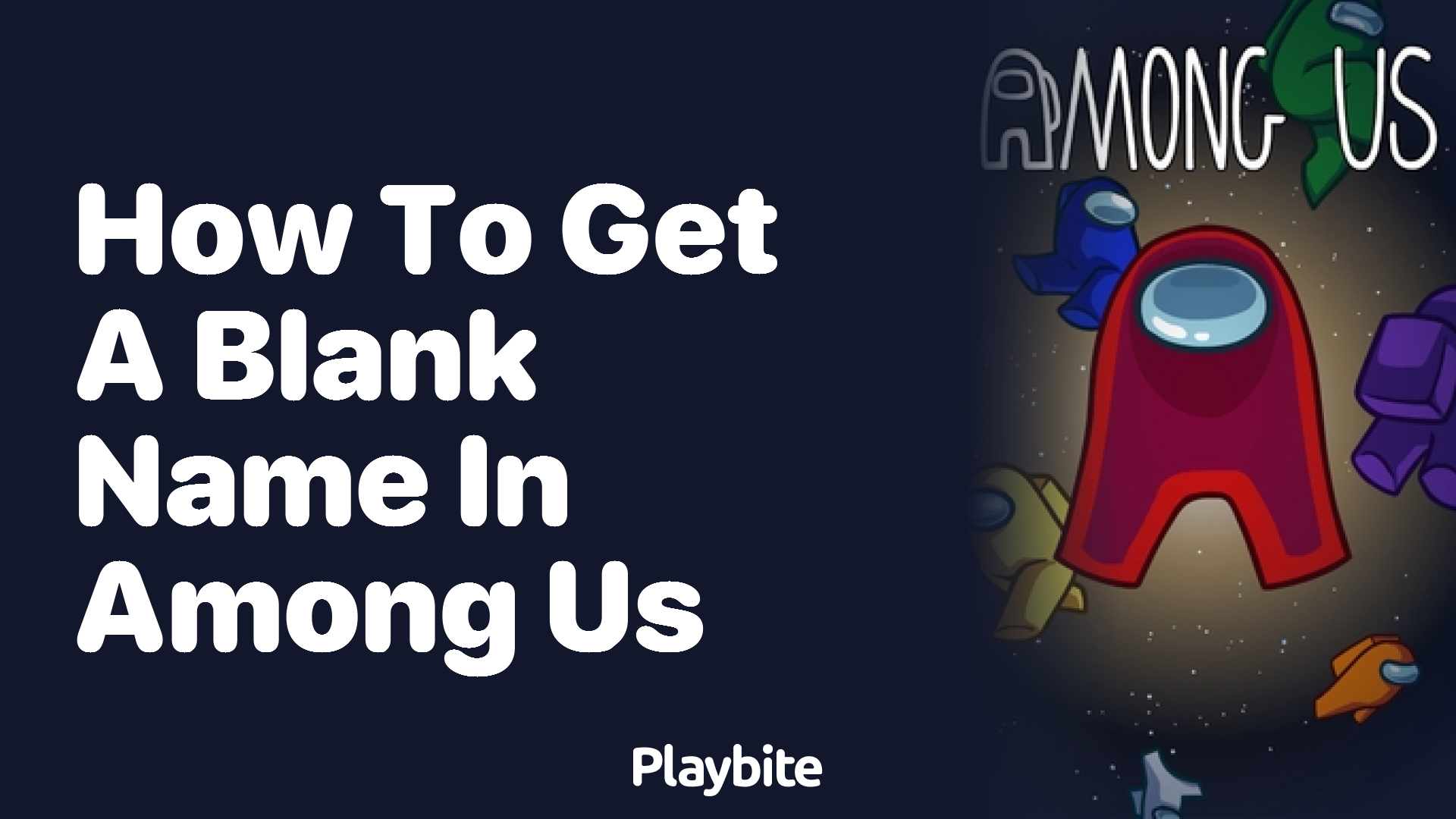 How to Get a Blank Name in Among Us