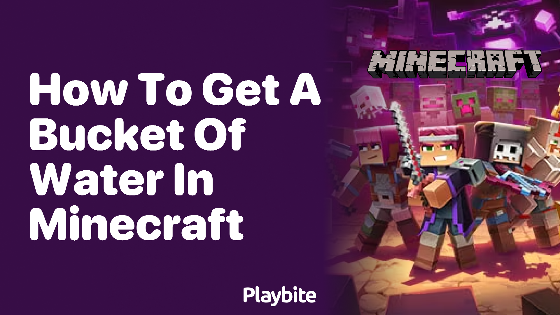 How to Get a Bucket of Water in Minecraft: Your Essential Guide