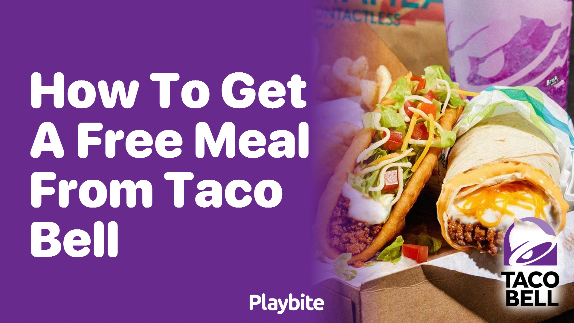 How to Get a Free Meal From Taco Bell: Tips and Tricks
