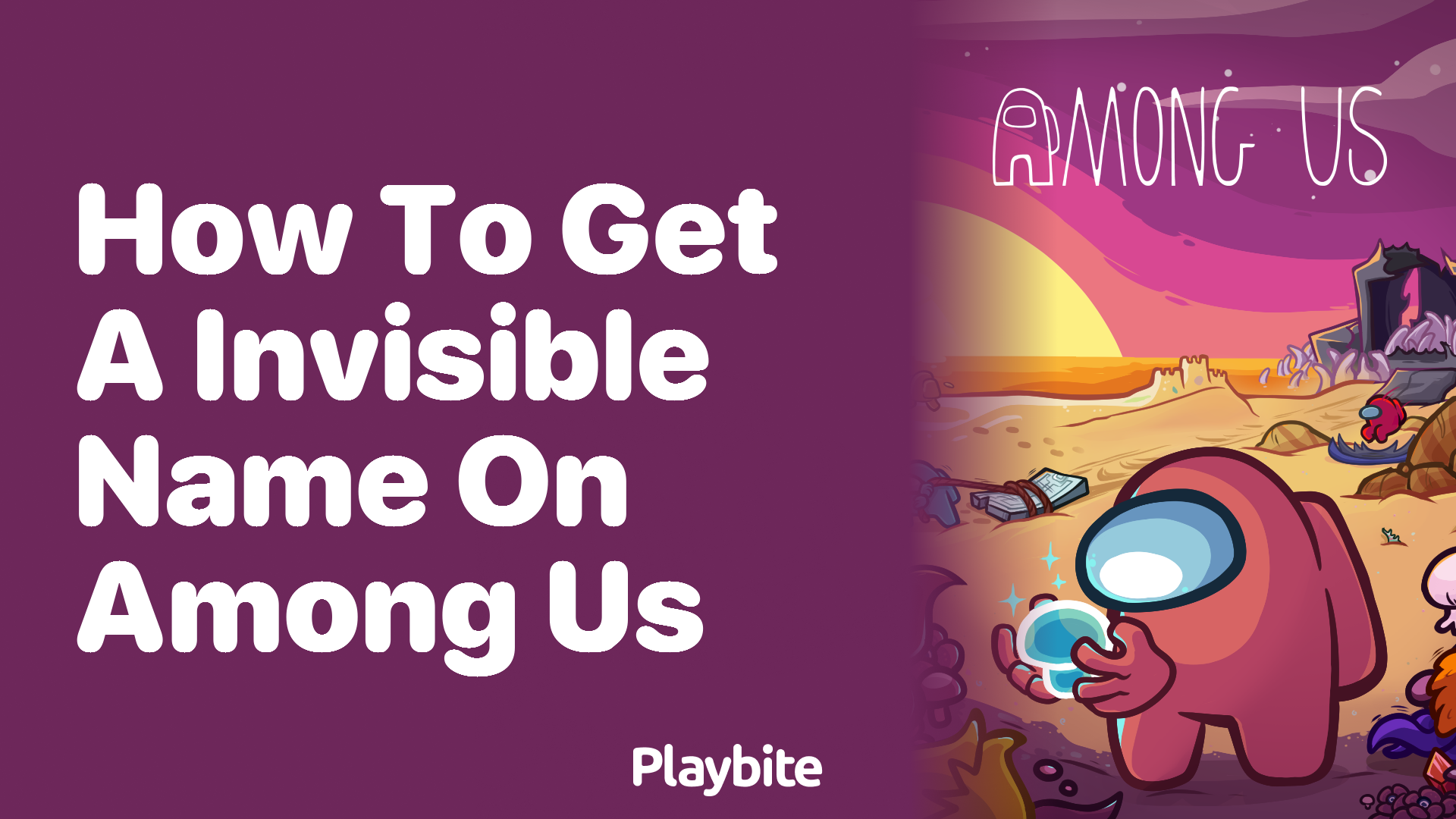 How to Get an Invisible Name on Among Us