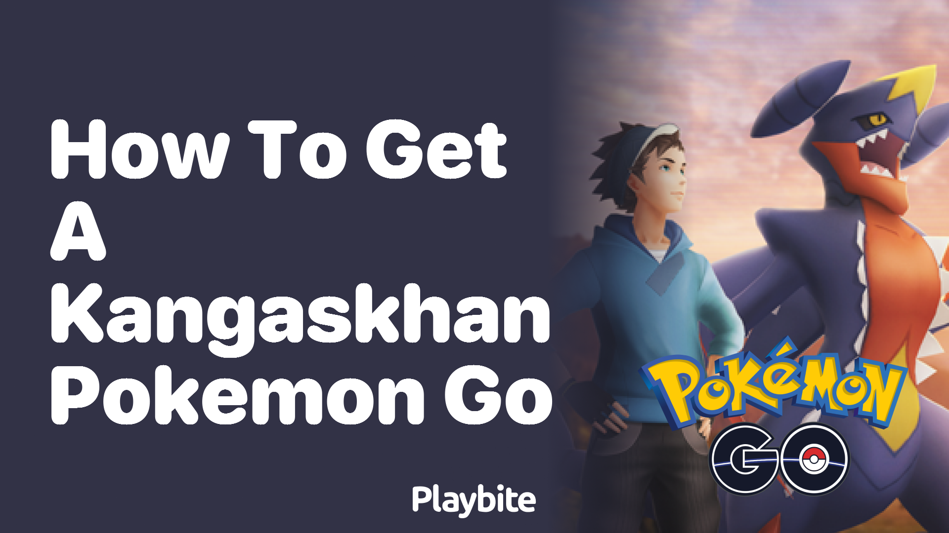 How to Catch a Kangaskhan in Pokemon GO Playbite