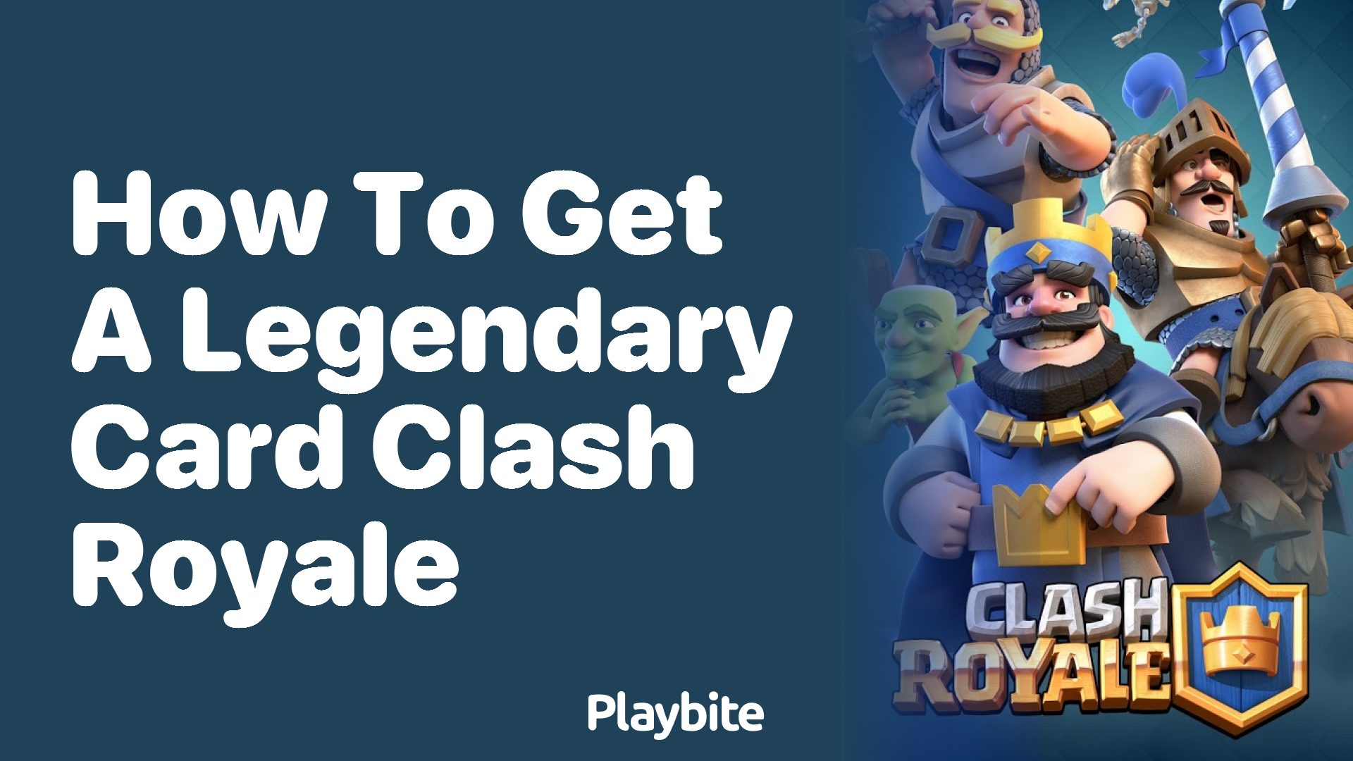 How to Get a Legendary Card in Clash Royale