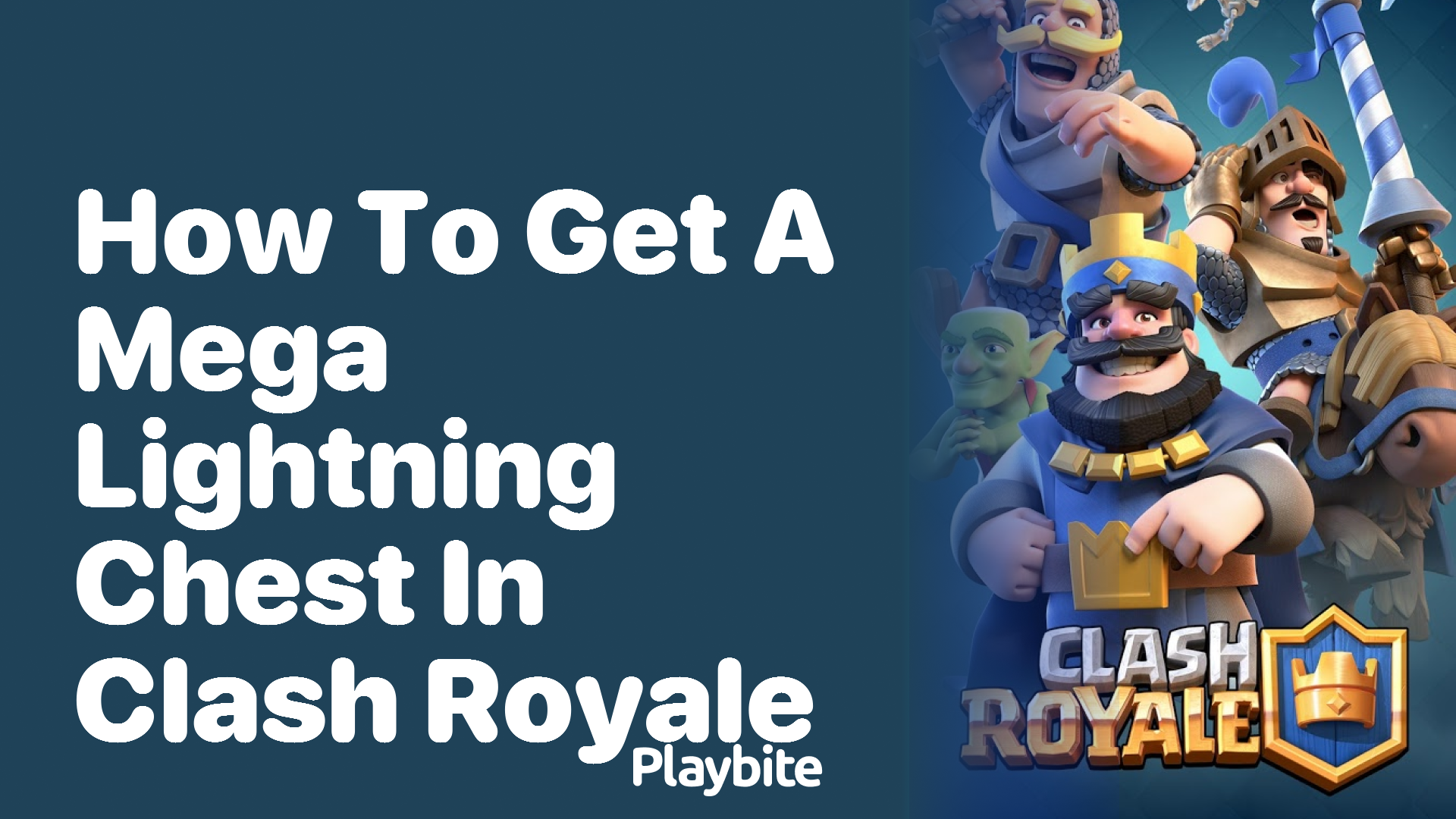 How to Get a Mega Lightning Chest in Clash Royale