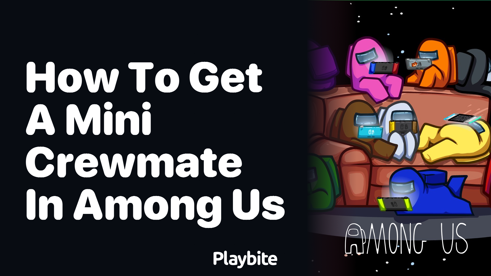How to Get a Mini Crewmate in Among Us