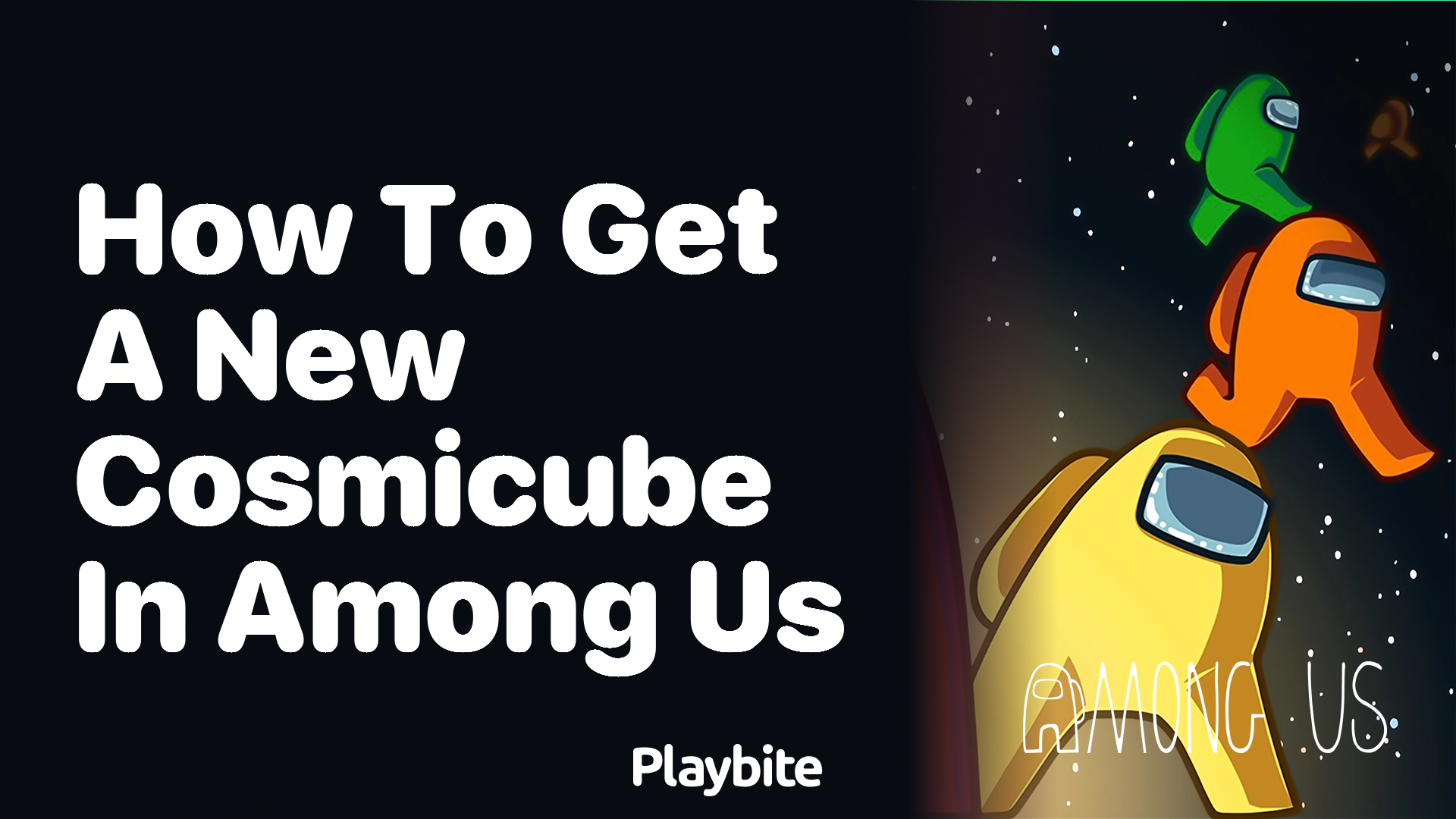 How to Get a New Cosmicube in Among Us