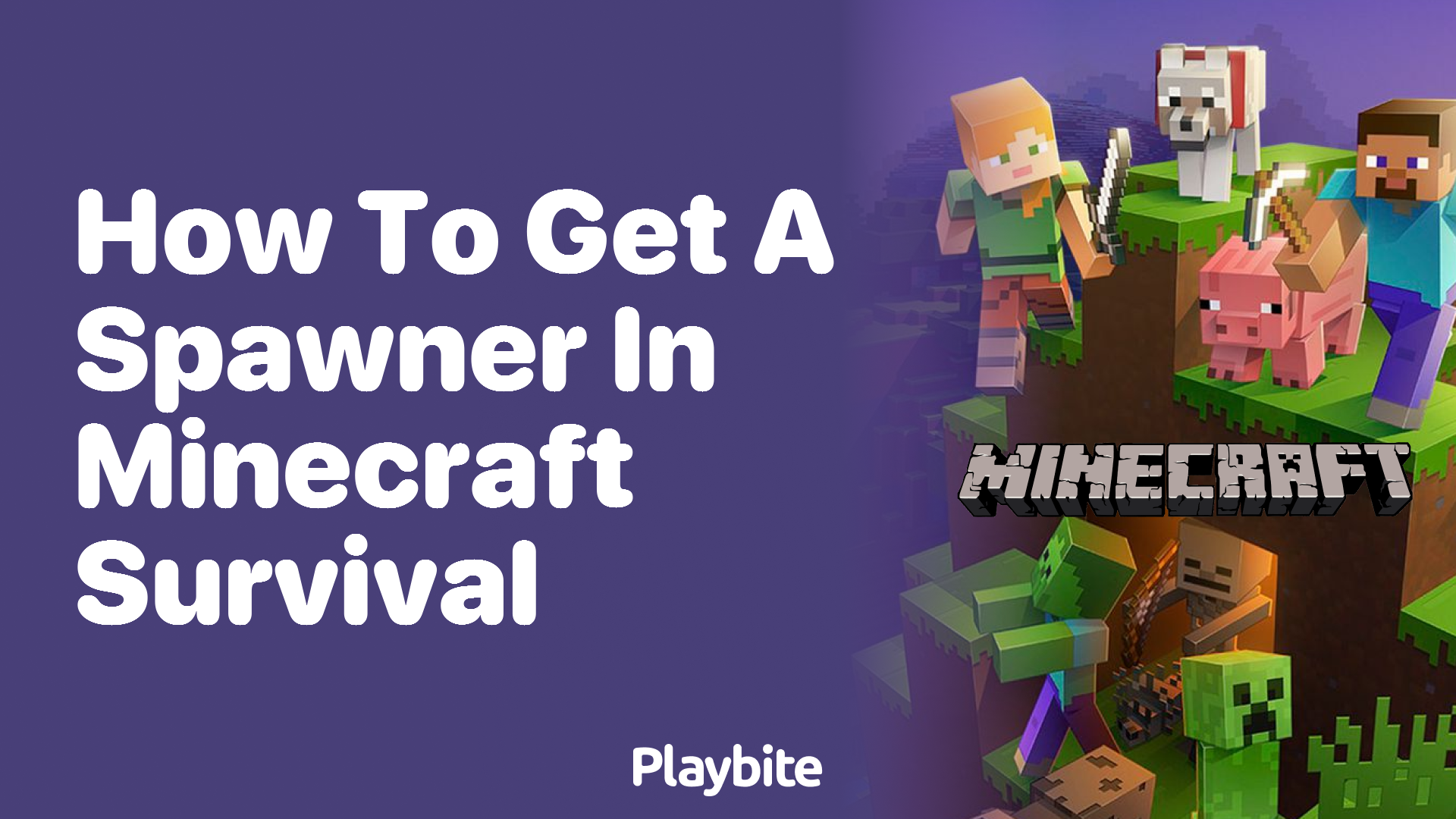How to Get a Spawner in Minecraft Survival Playbite