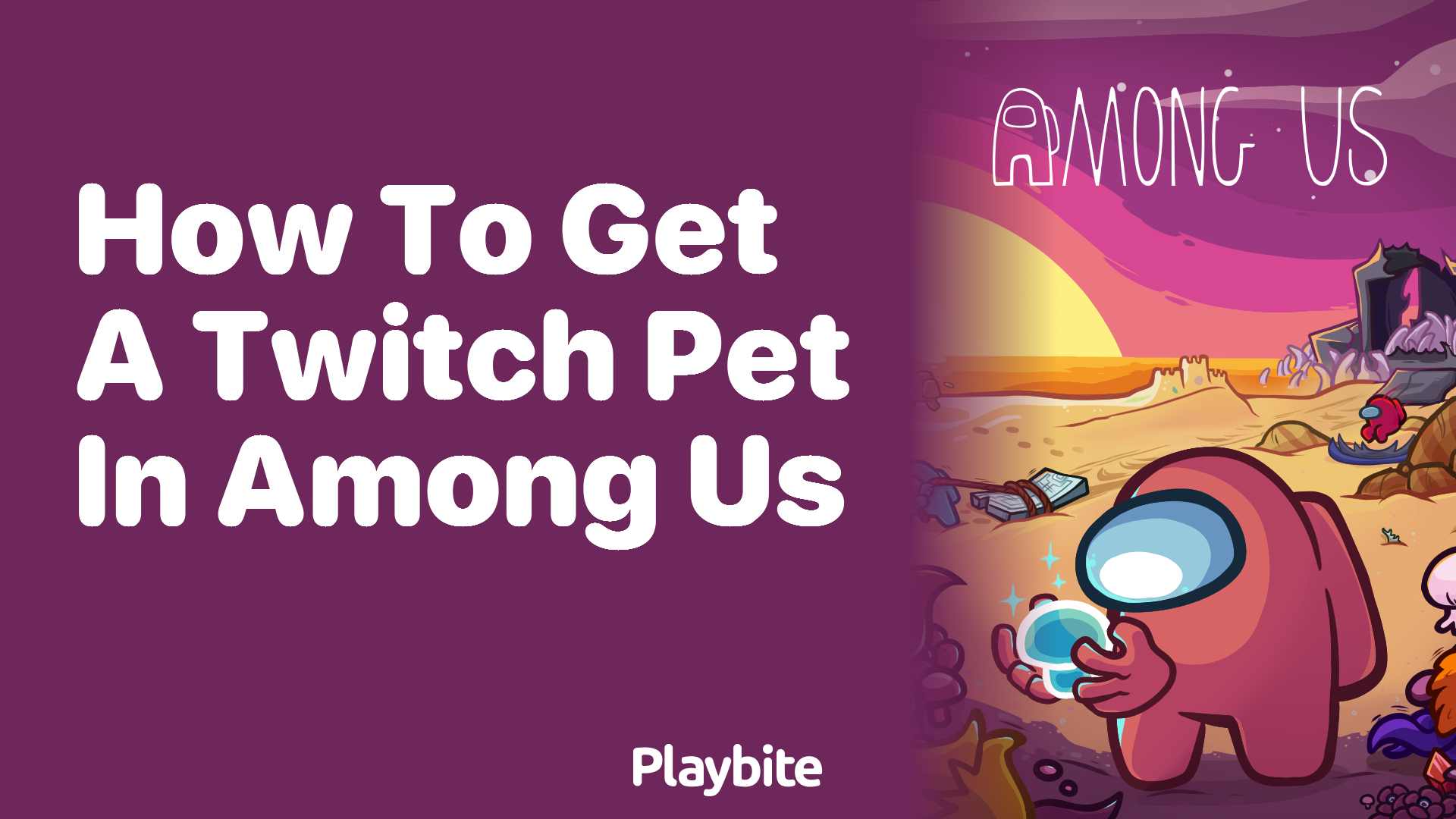 How to Get a Twitch Pet in Among Us