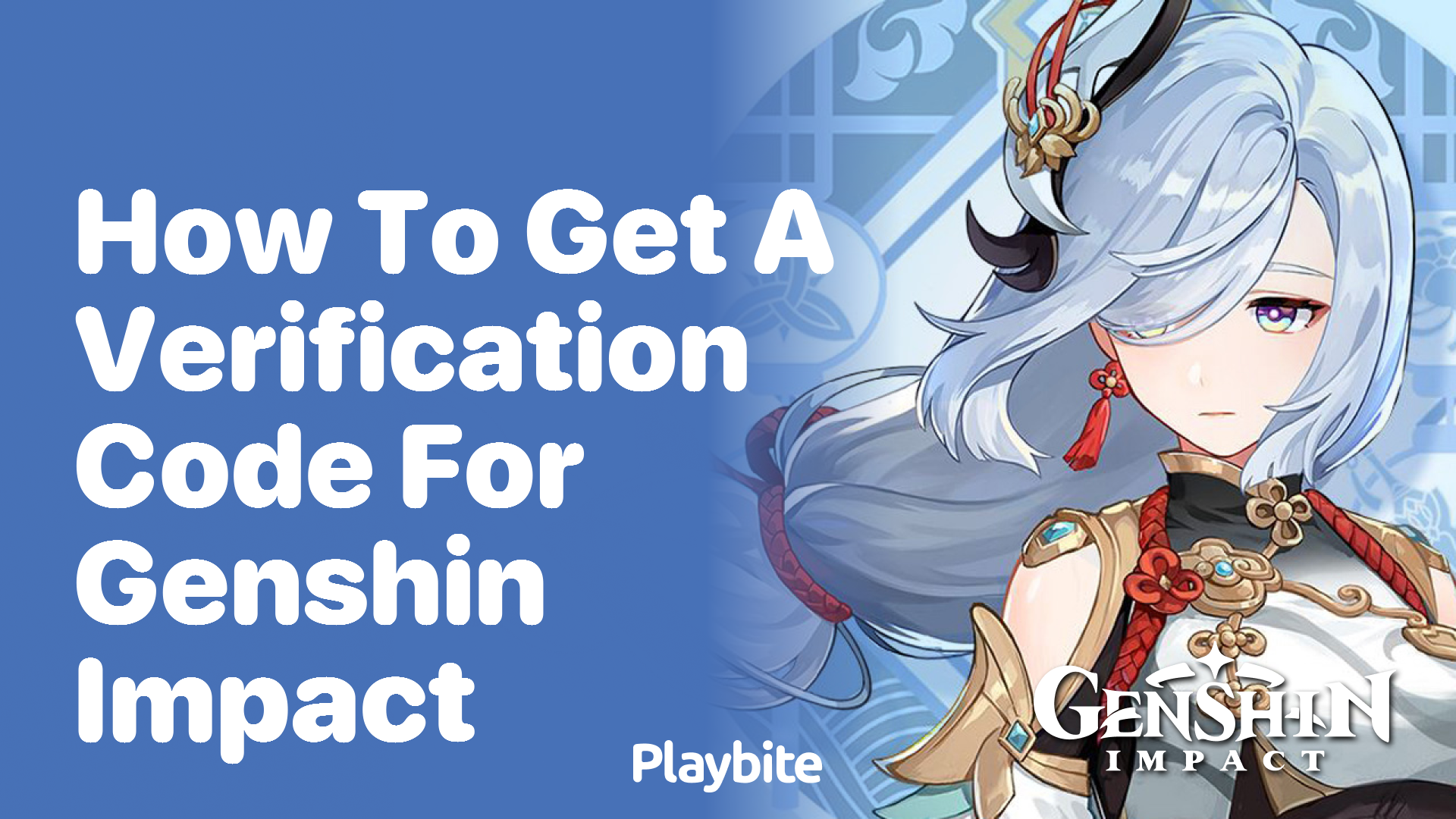 How to Get a Verification Code for Genshin Impact
