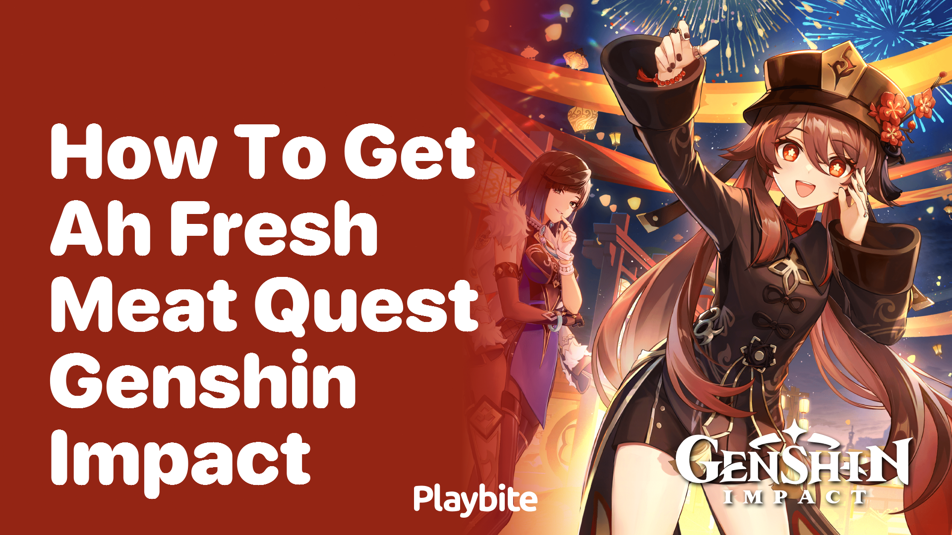How to Get the ‘Ah, Fresh Meat’ Quest in Genshin Impact