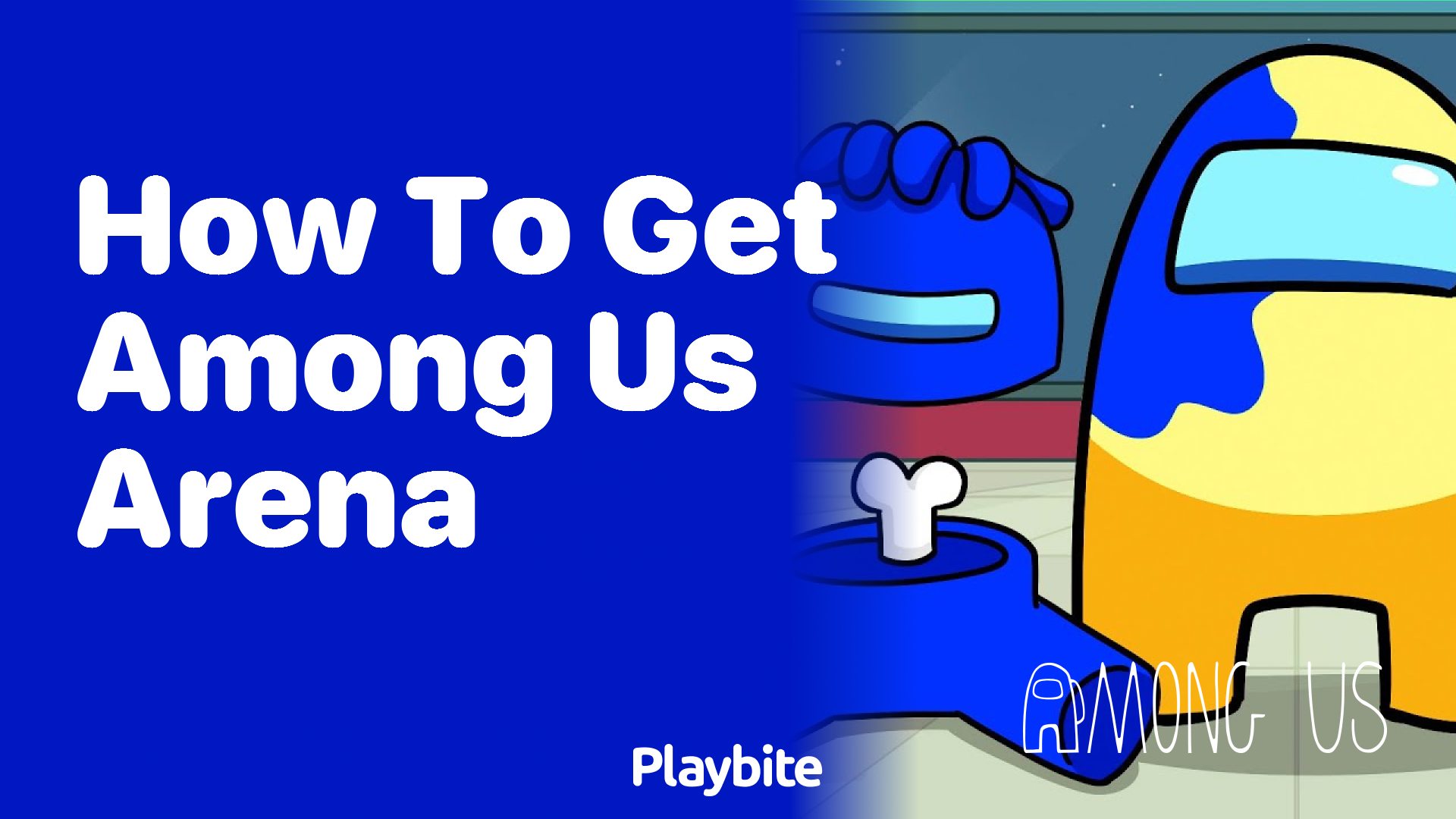 How to Get Among Us Arena: A Step-by-Step Guide