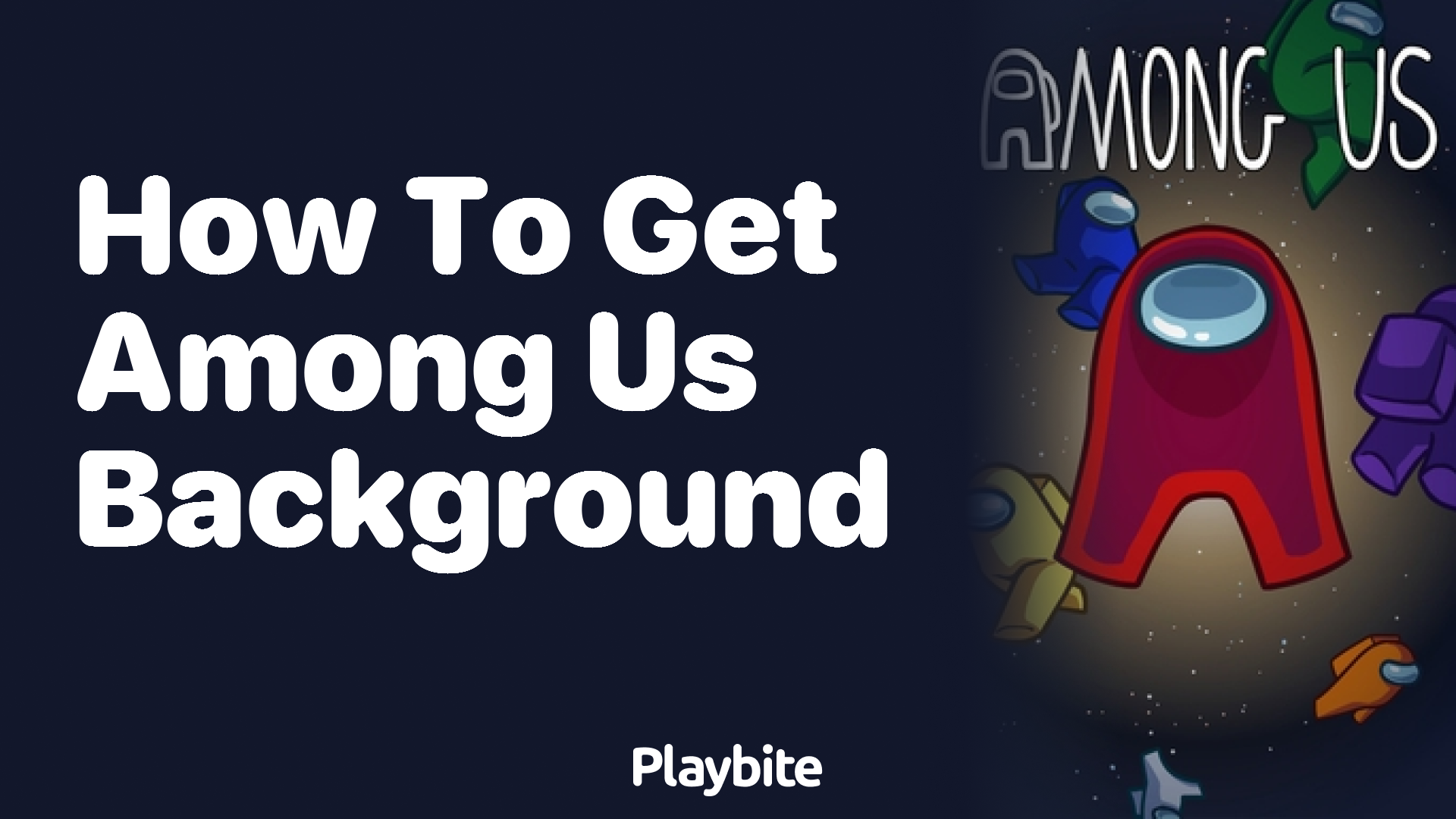 How to Get Among Us Background