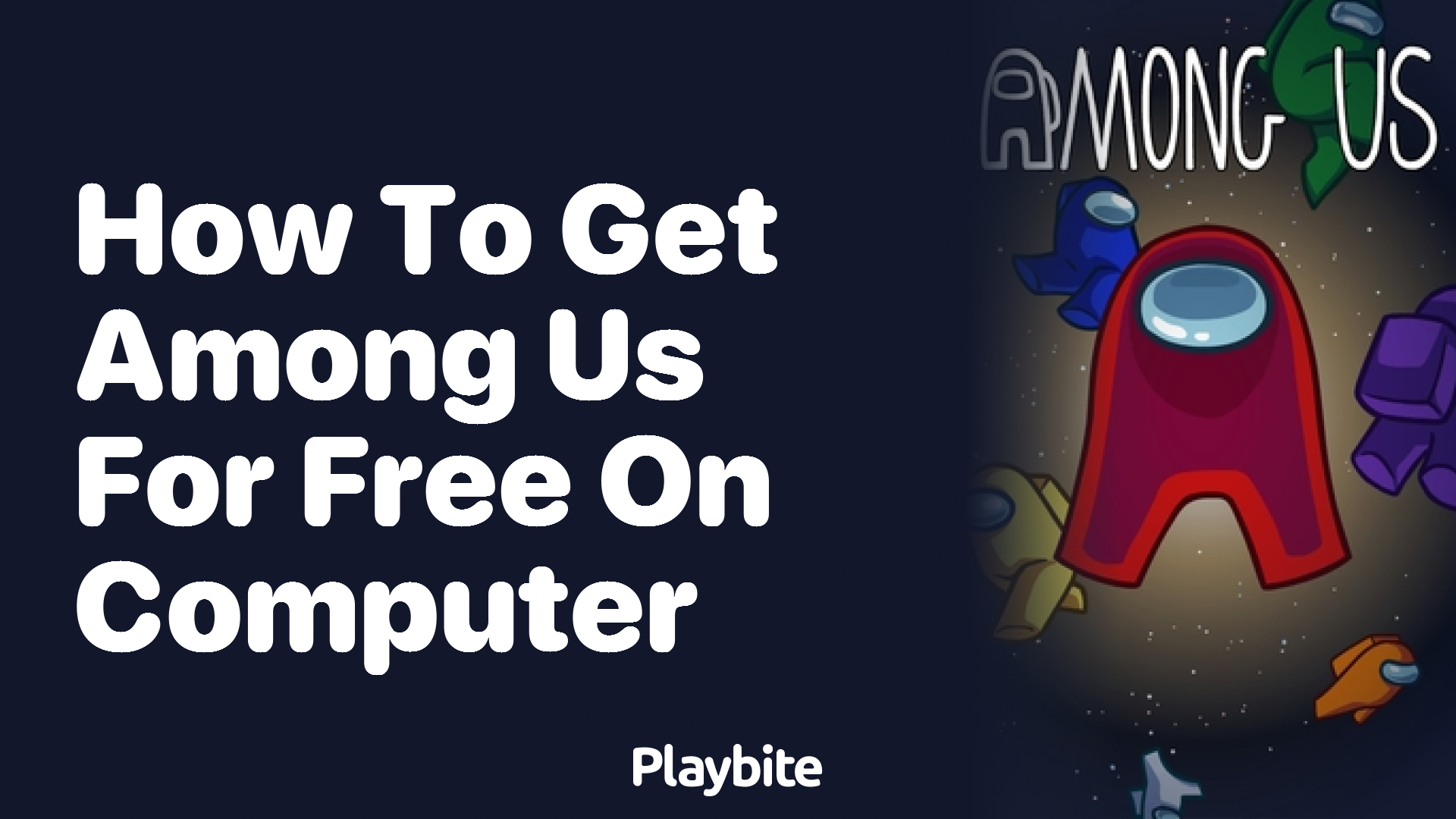 How to Get Among Us for Free on Your Computer