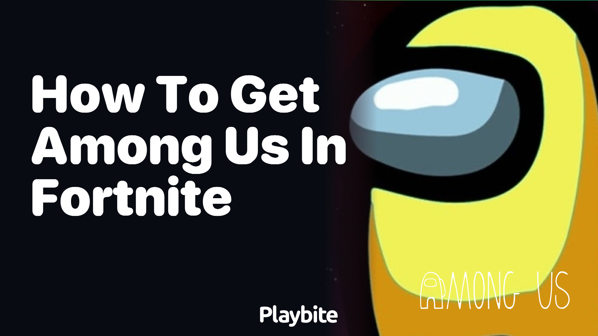 How to Get Among Us in Fortnite: A Player’s Guide