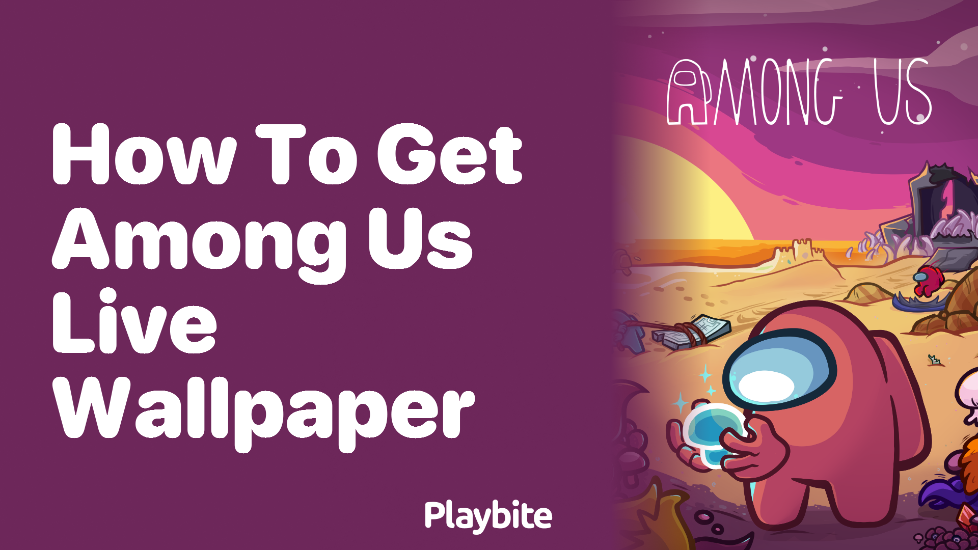 How to Get Among Us Live Wallpaper for Your Device