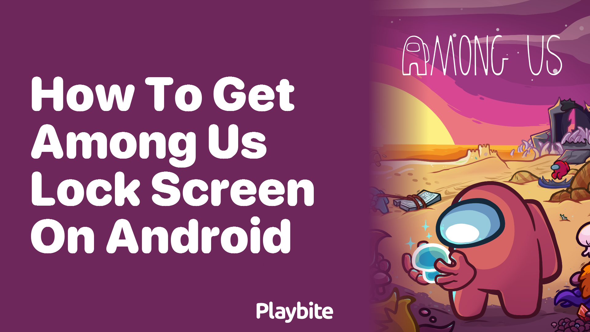 How to Get Among Us Lock Screen on Android