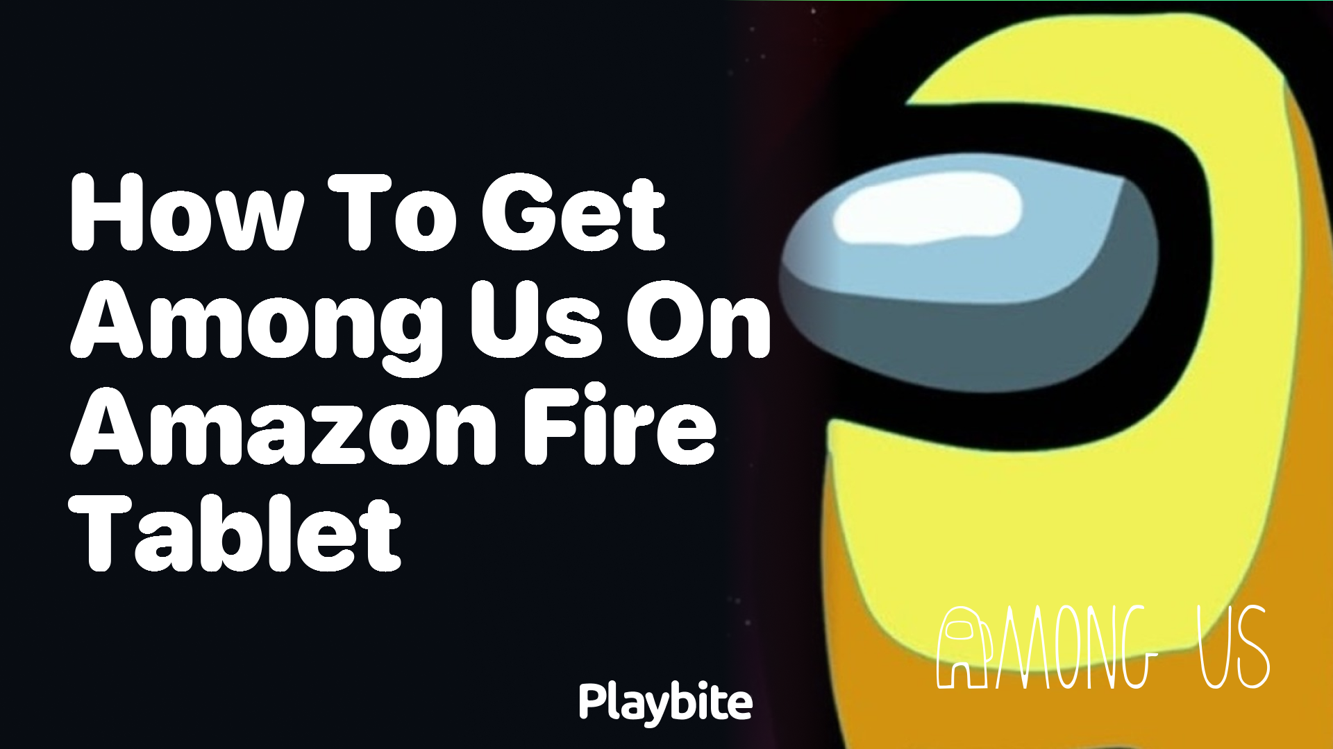 How to Get Among Us on Your Amazon Fire Tablet