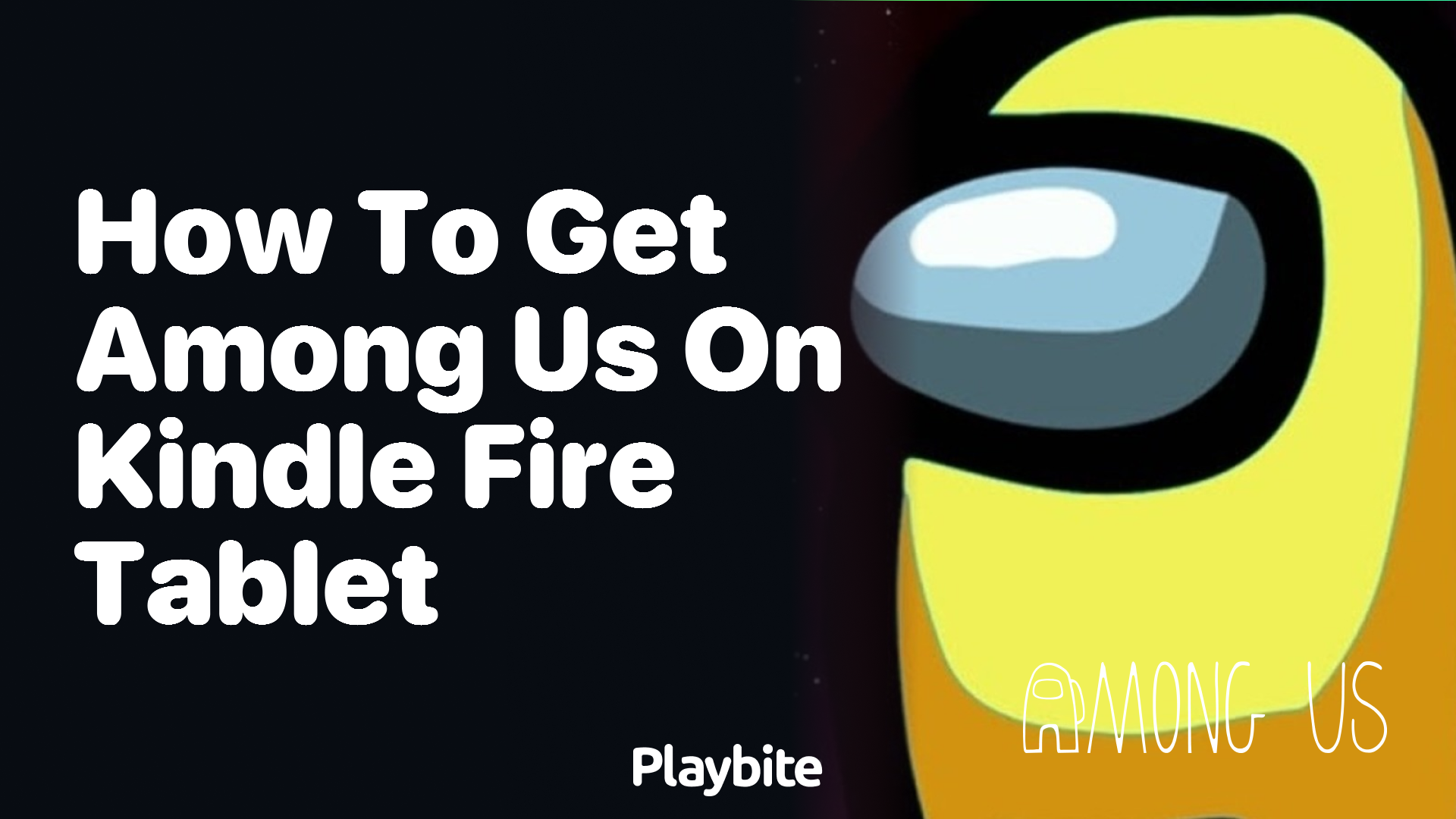 How to Get Among Us on Your Kindle Fire Tablet