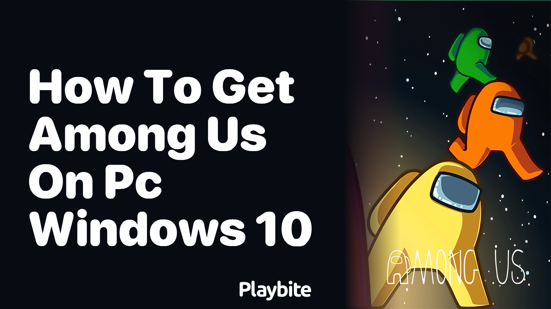 How to Get Among Us on PC Windows 10