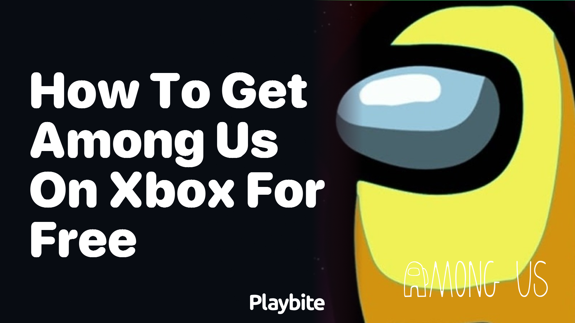 How to Get Among Us on Xbox for Free?