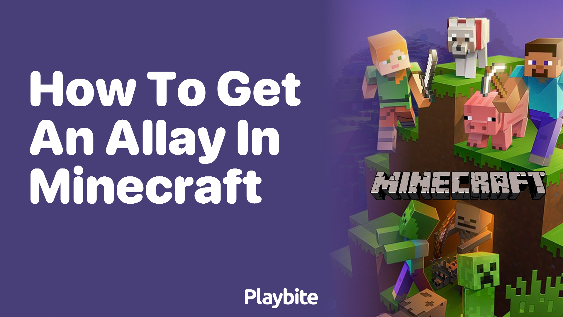 How to Get an Allay in Minecraft: Your Ultimate Guide