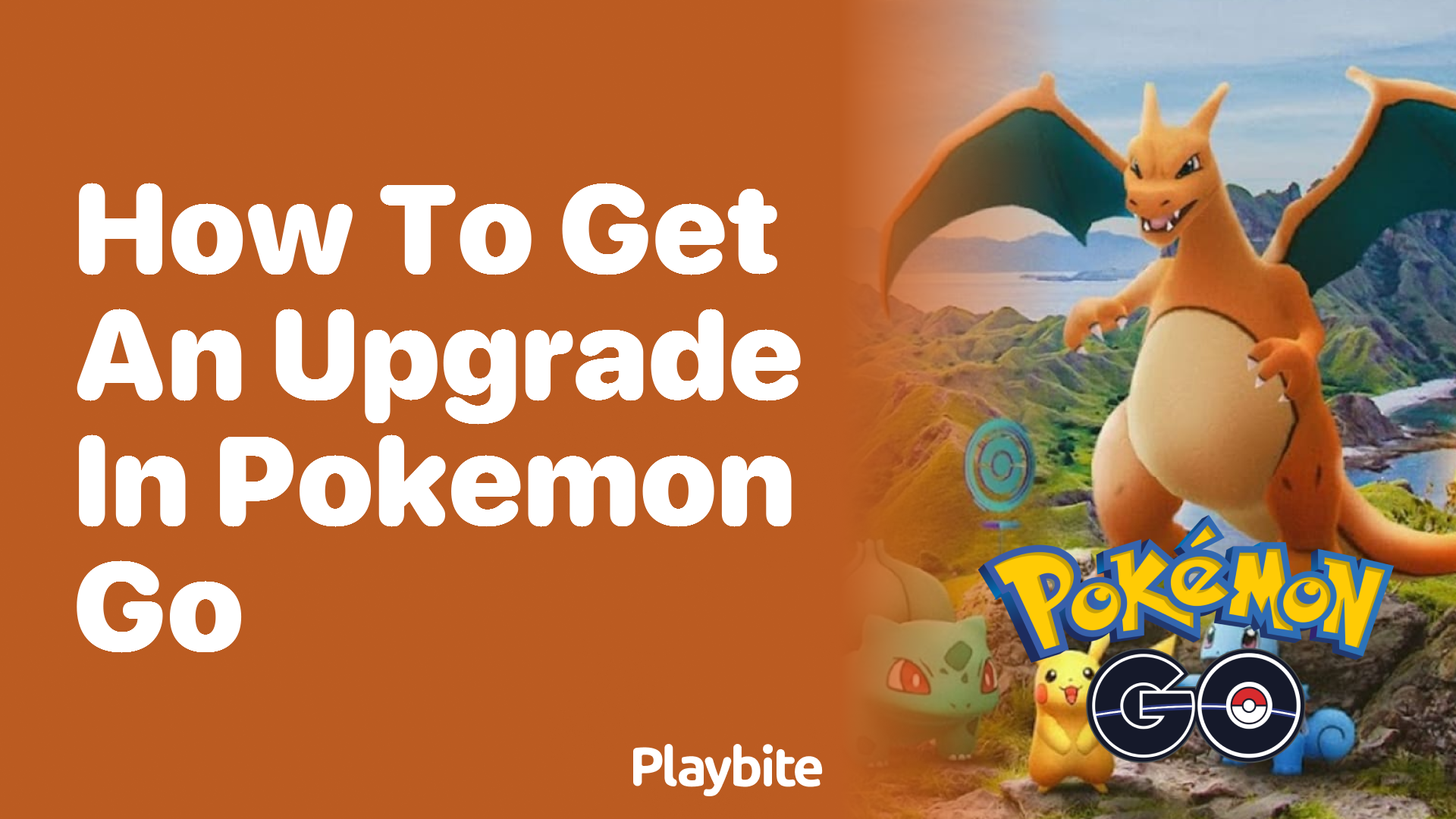 How to Get an Upgrade in Pokemon GO