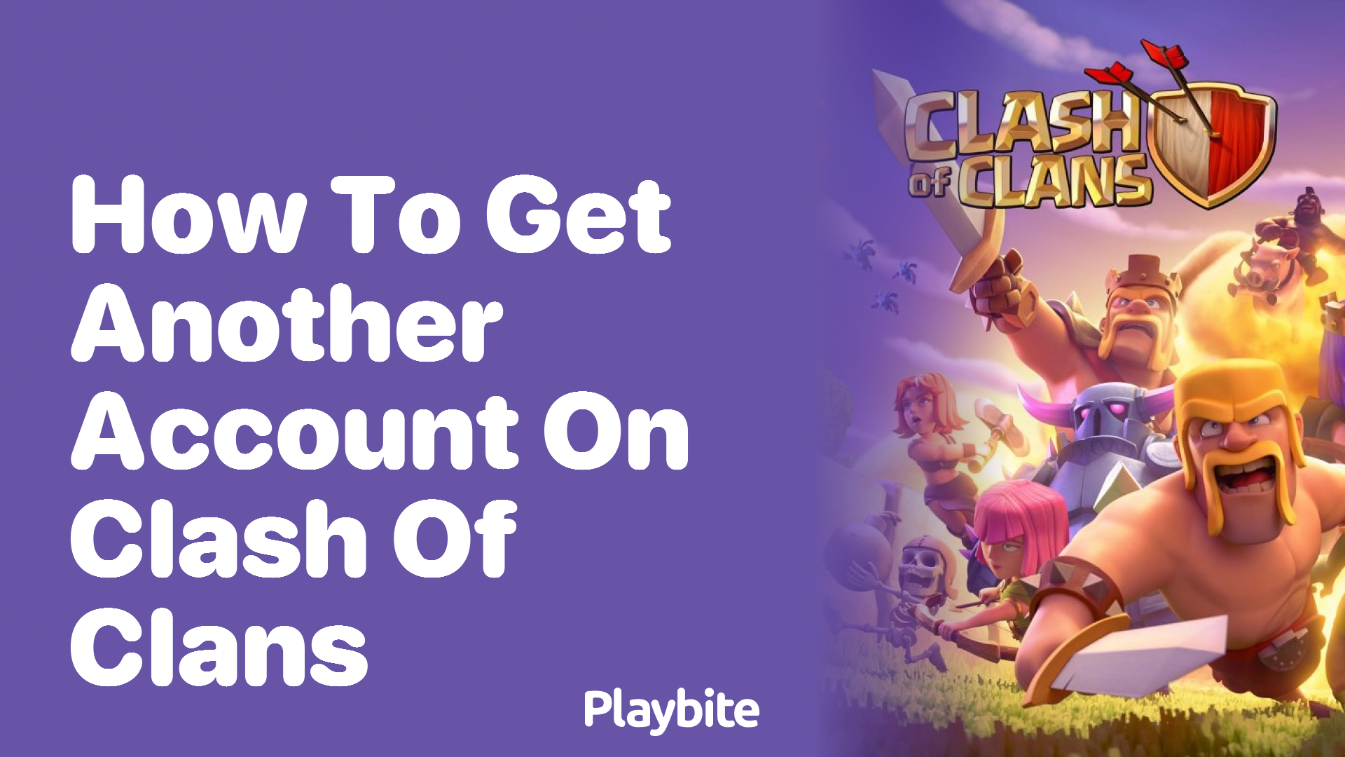 How to Get Another Account on Clash of Clans