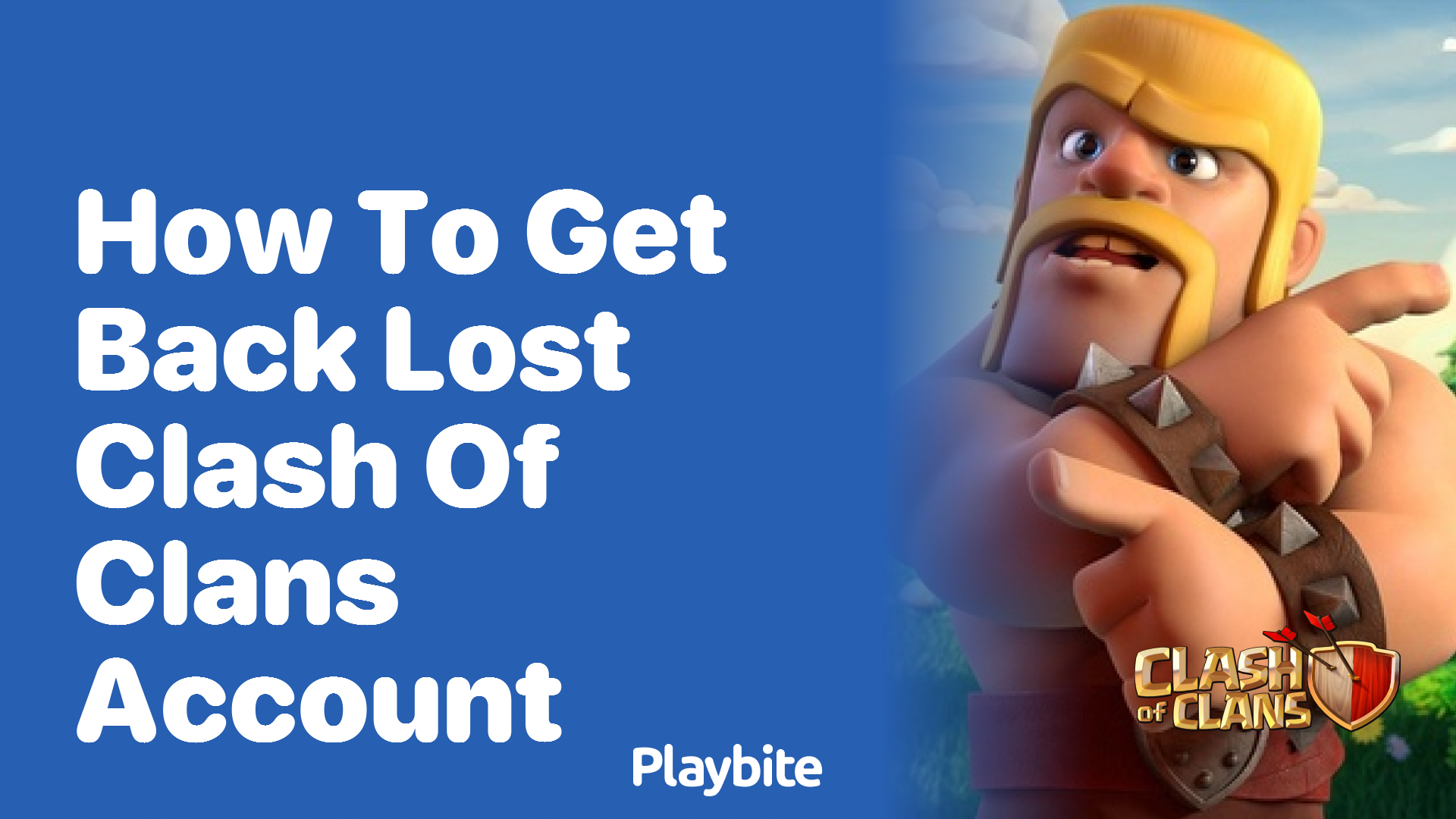 How to Get Back Your Lost Clash of Clans Account